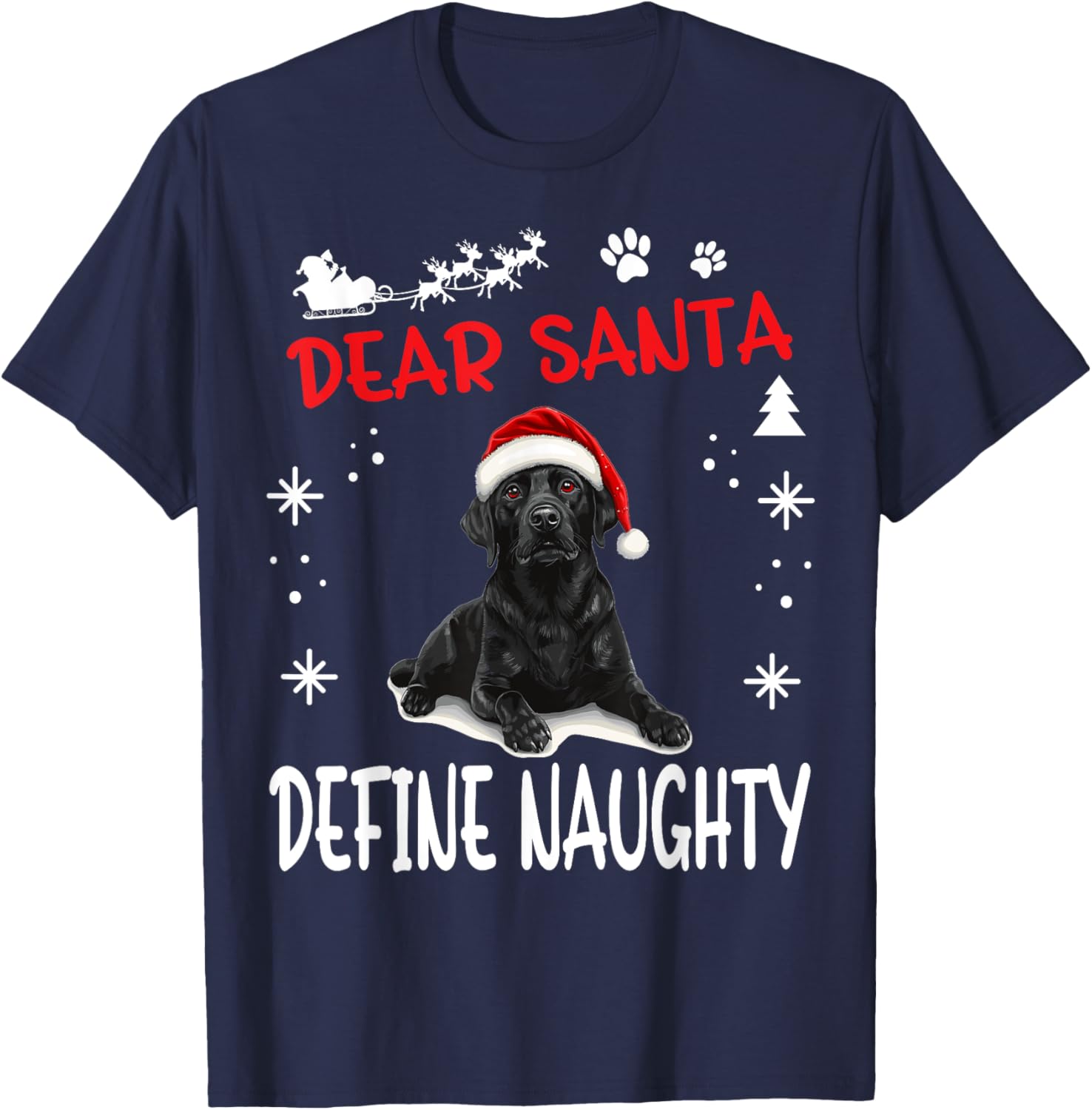 Cute Labrador Retriever Dog Christmas Dear Santa Define T-Shirt - T-Shirt | Navy