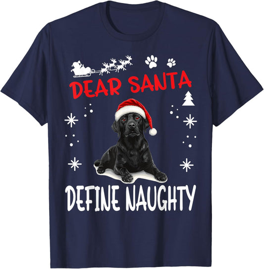 Cute Labrador Retriever Dog Christmas Dear Santa Define T-Shirt - T-Shirt | Navy