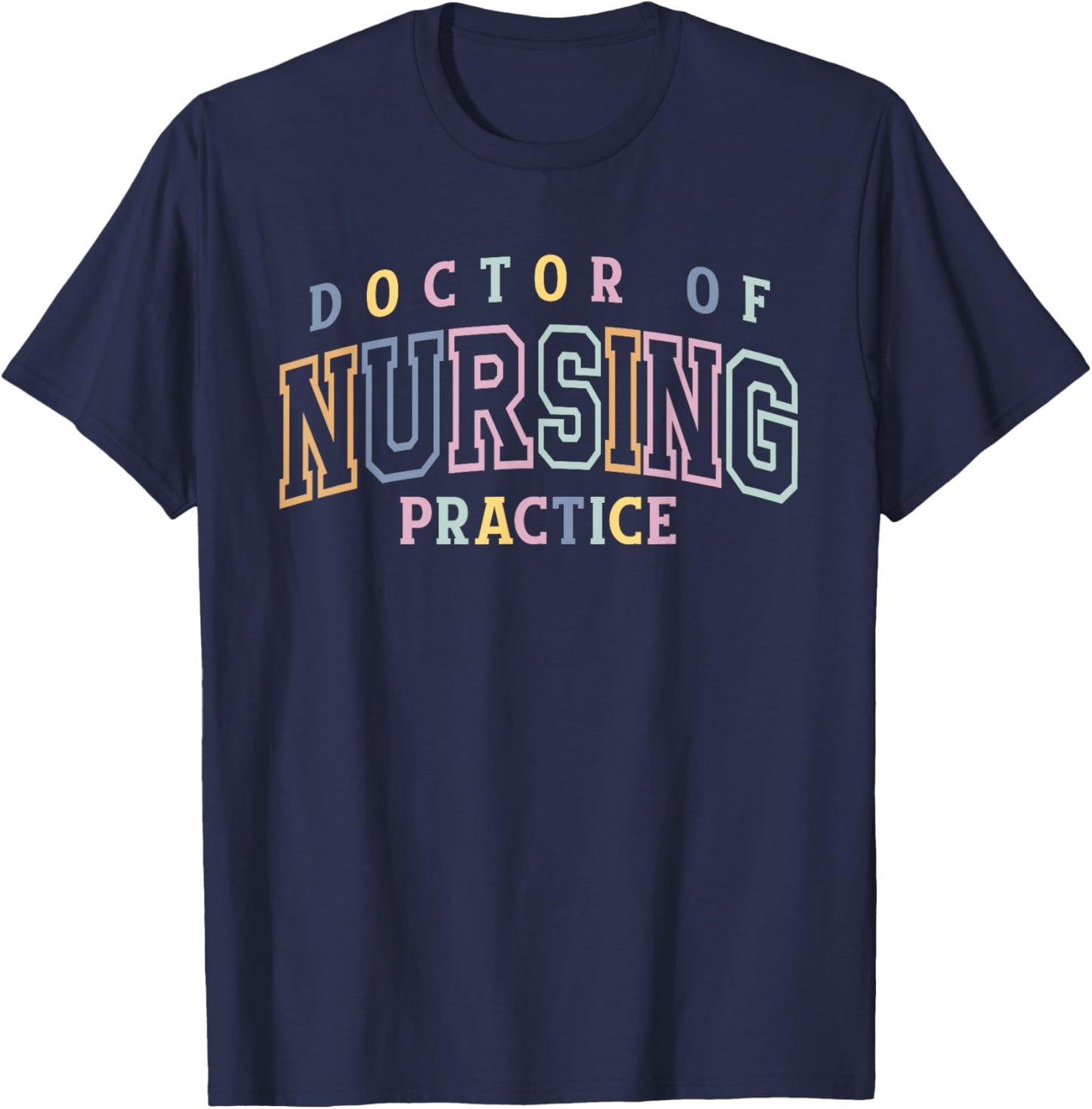 Best Doctor Of Nursing Practice DNP Appreciation T-Shirt - T-Shirt | Navy