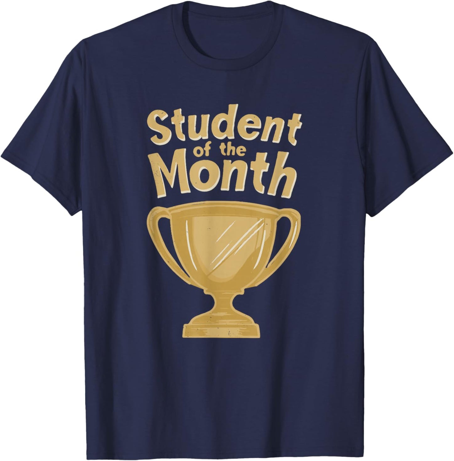 Student of the Month Award Prize Trophy School Work Kids T-Shirt - T-Shirt | Navy