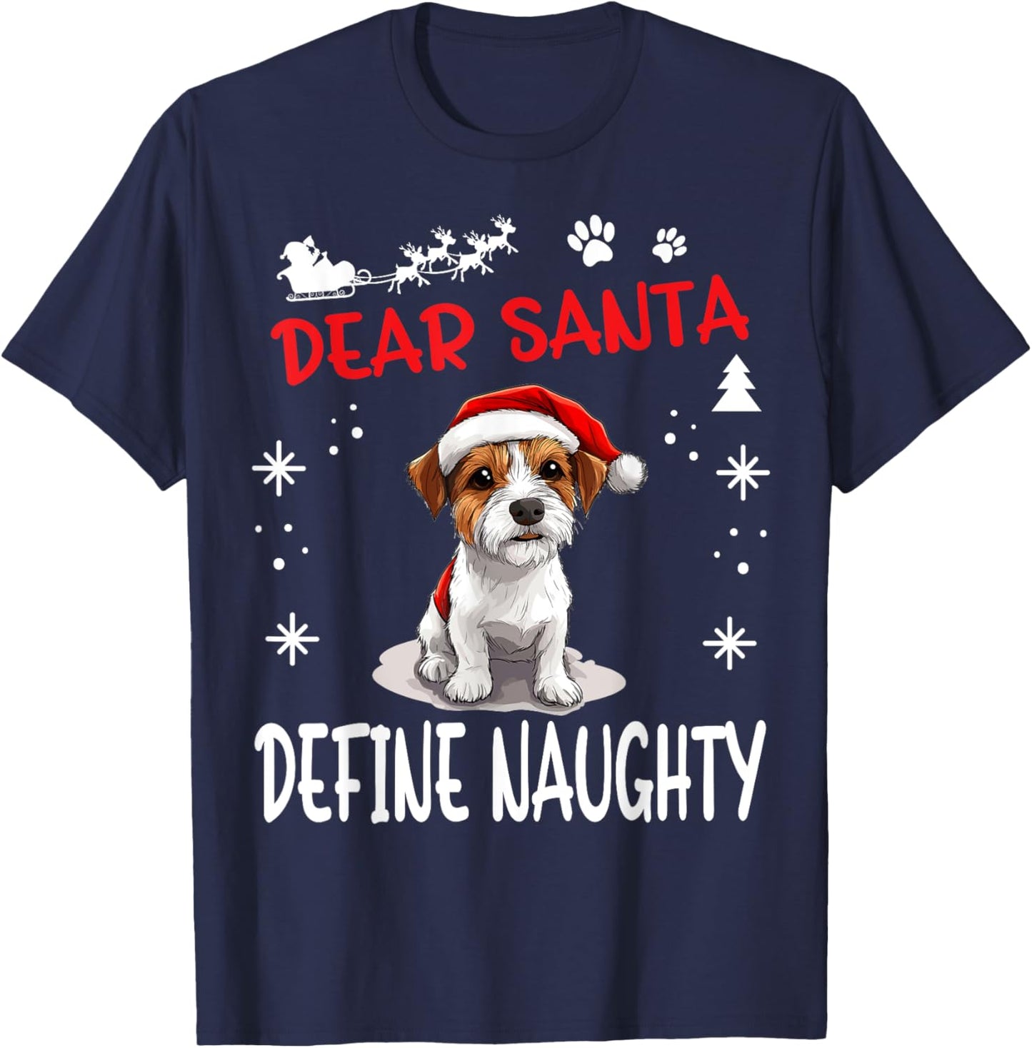 Cute Parson Russell Terrier Dog Christmas Dear Santa Define T-Shirt - T-Shirt | Navy