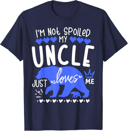 I'm Not Spoiled Baby Bear My Uncle Just Loves Me Team Boys T-Shirt - T-Shirt | Navy