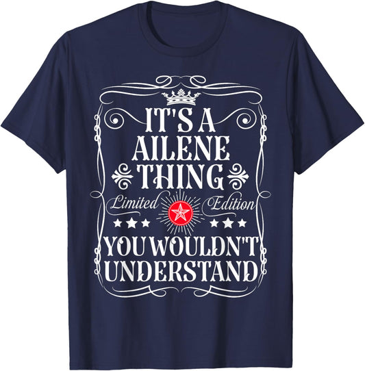 Ailene Name Its A Ailene Thing You Wouldn't Understand T-Shirt - T-Shirt | Navy