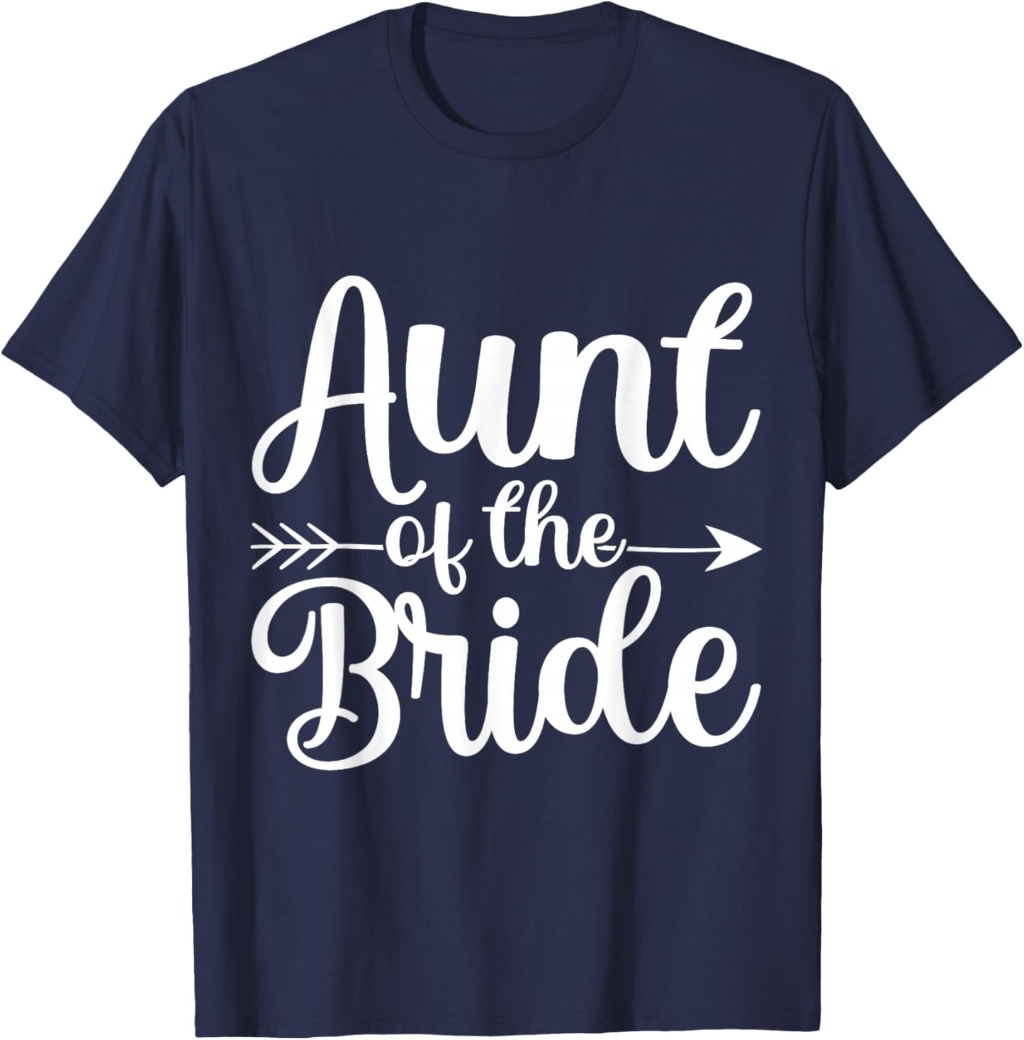 Aunt Of The Bride Wedding Celebration T-Shirt - T-Shirt | Navy