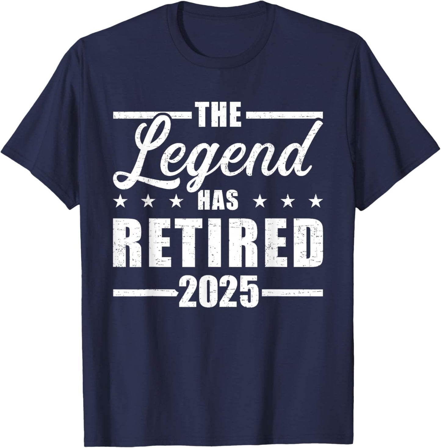 Legend hat retired 2025 for coworker in retirement T-Shirt - T-Shirt | Navy