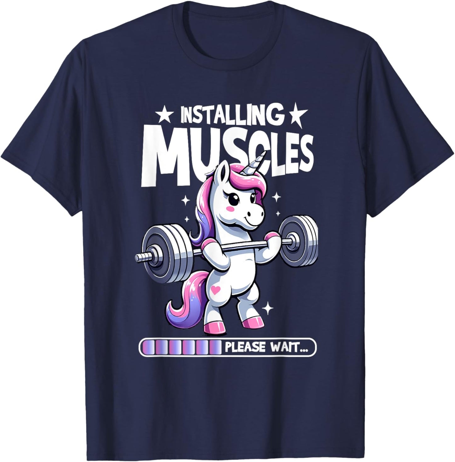 Installing Muscles Please Wait Bodybuilding Unicorn Weightlifting Fitness Gym Workout T-Shirt - T-Shirt | Navy