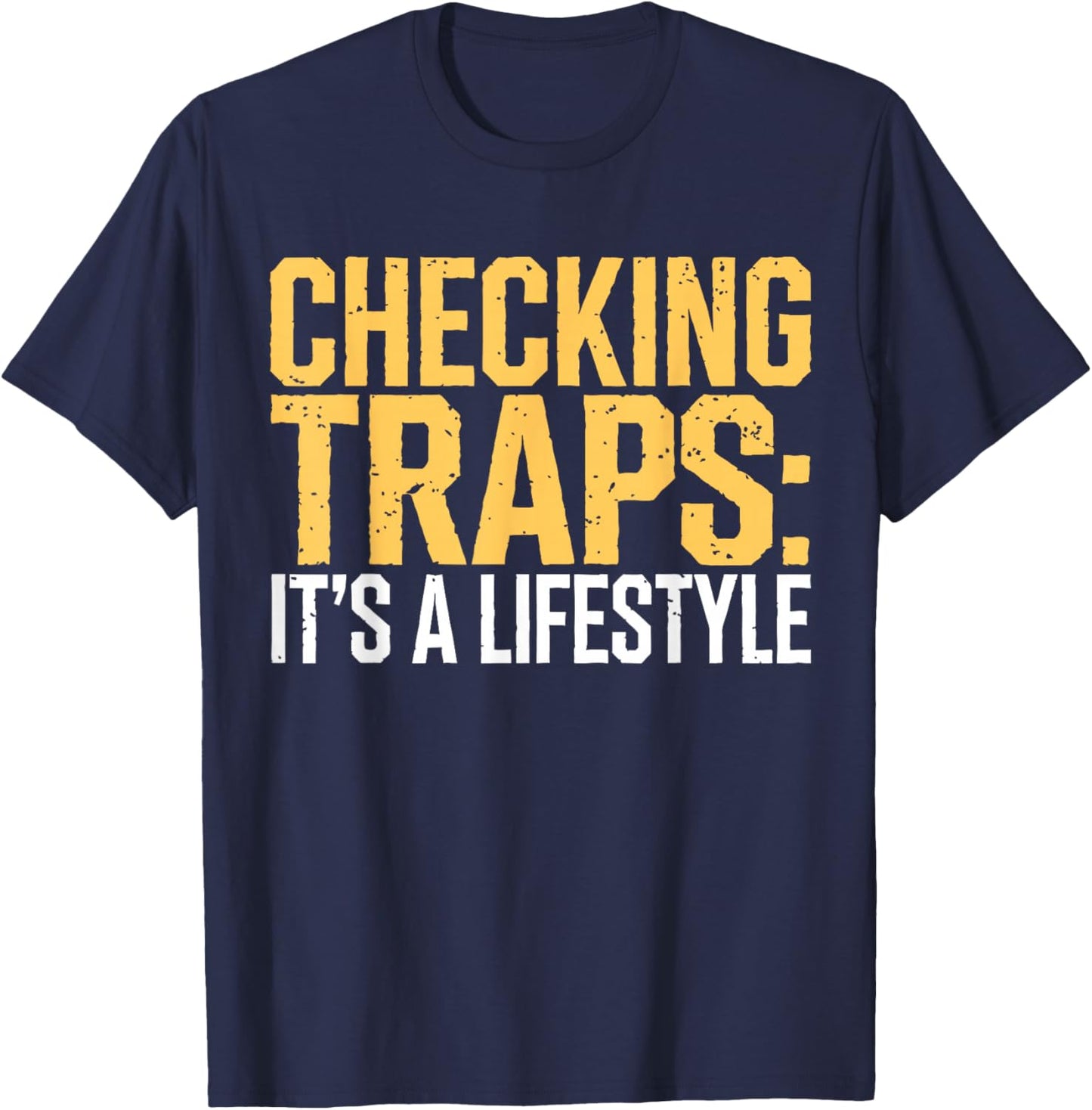 Trapper Life Trap Checks Trapping T-Shirt - T-Shirt | Navy