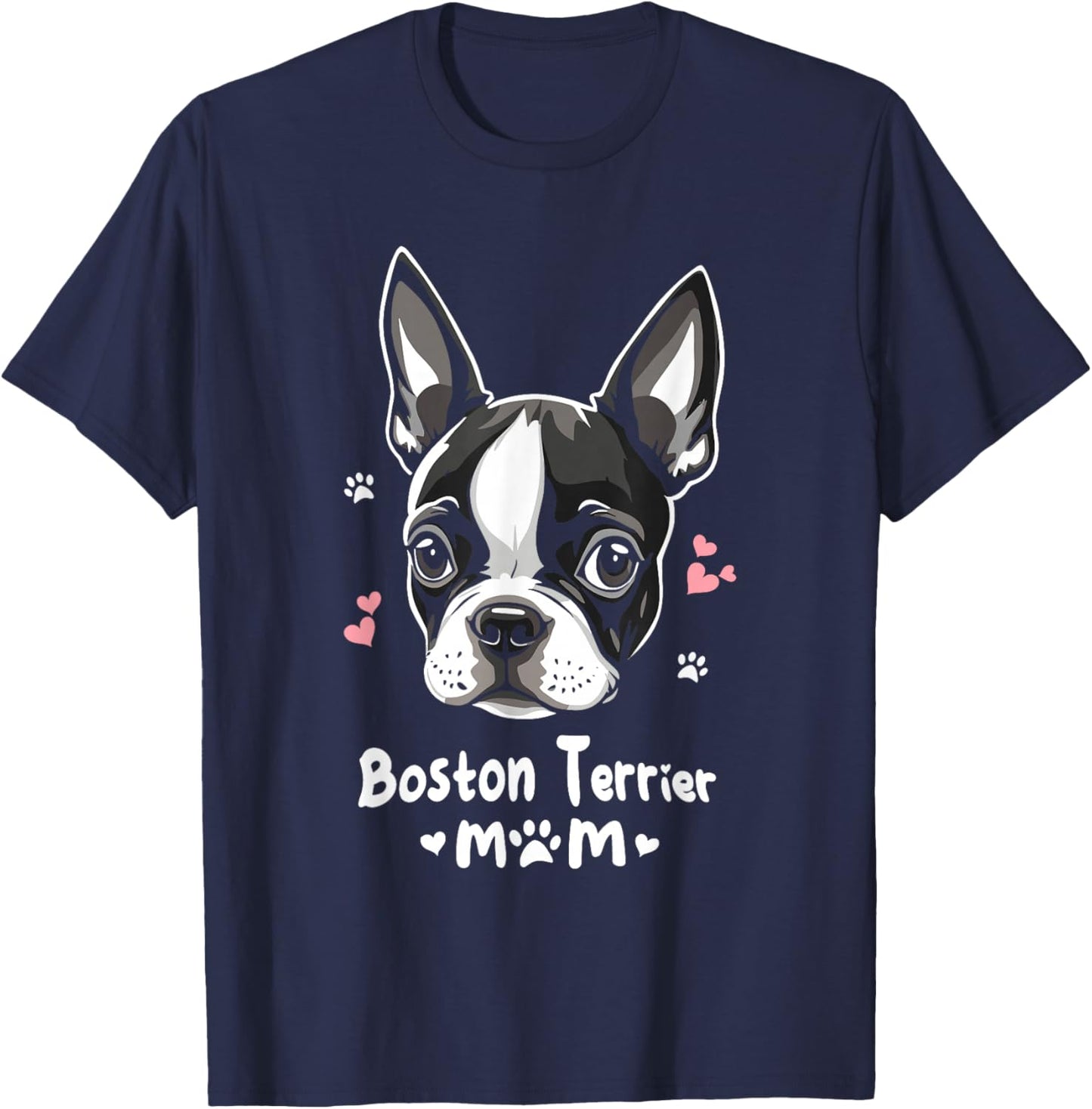 Boston Terrier Mom Boston Bull Bostie Dog T-Shirt - T-Shirt | Navy