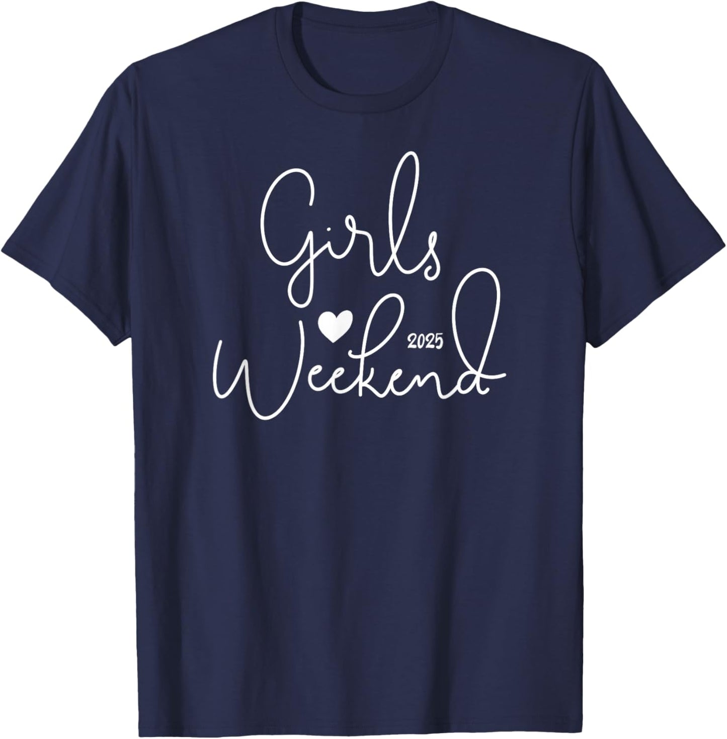 Girls Trip 2025 Cute Girls Weekend 2025 T-Shirt - T-Shirt | Navy