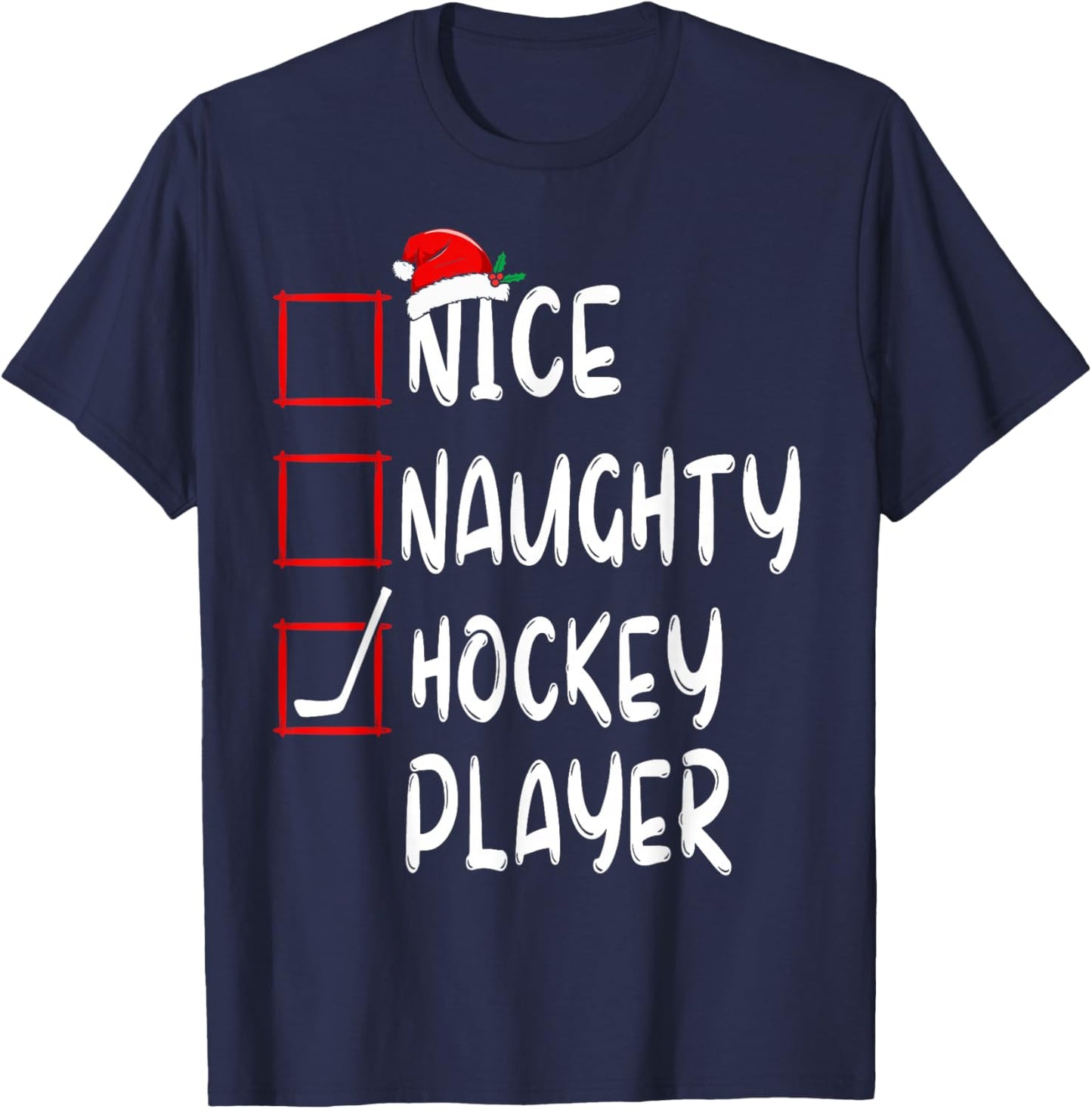 Nice Naughty Hockey Player List Christmas Santa Claus T-Shirt - T-Shirt | Navy