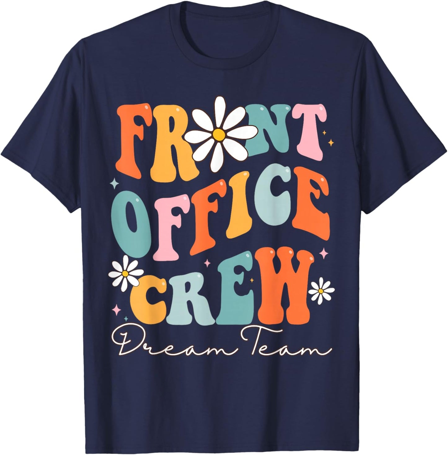 Front Office Dream Team School Secretary Cute Back To School T-Shirt - T-Shirt | Navy