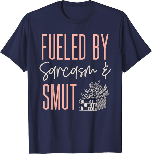 Smutty Book Lover Women Fueled by Sarcasm and Smut Spicy T-Shirt - T-Shirt | Navy