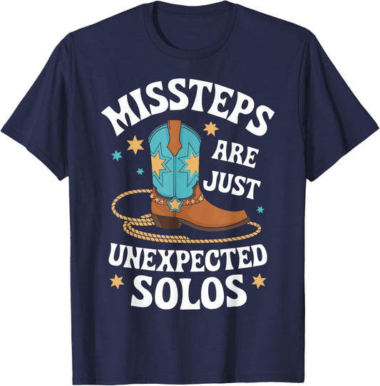 Line Dancing Missteps Are Just Unexpected Solos Line Dancer T-Shirt - T-Shirt | Navy