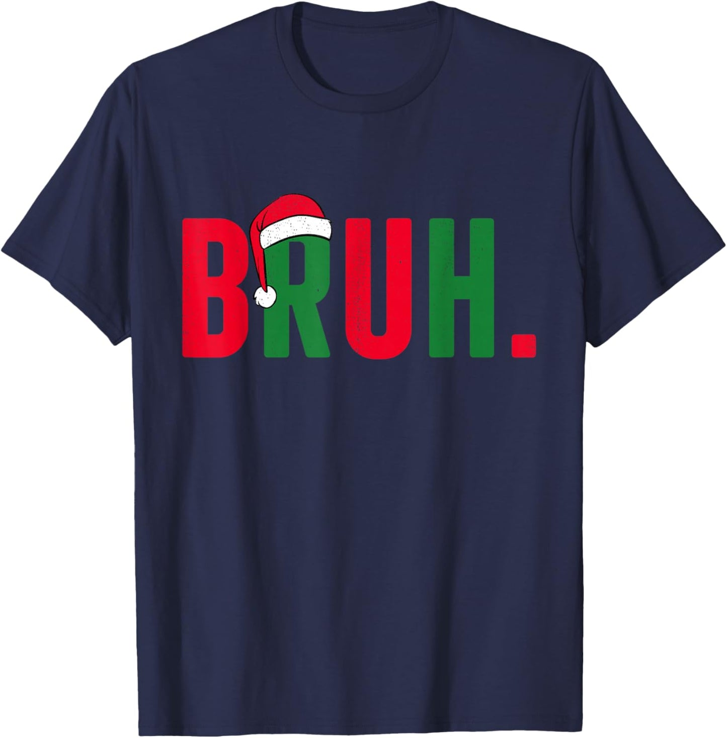 Bruh Christmas for Teen Boys Funny Meme Saying Bro Greeting T-Shirt - T-Shirt | Navy