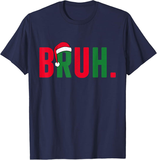Bruh Christmas for Teen Boys Funny Meme Saying Bro Greeting T-Shirt - T-Shirt | Navy