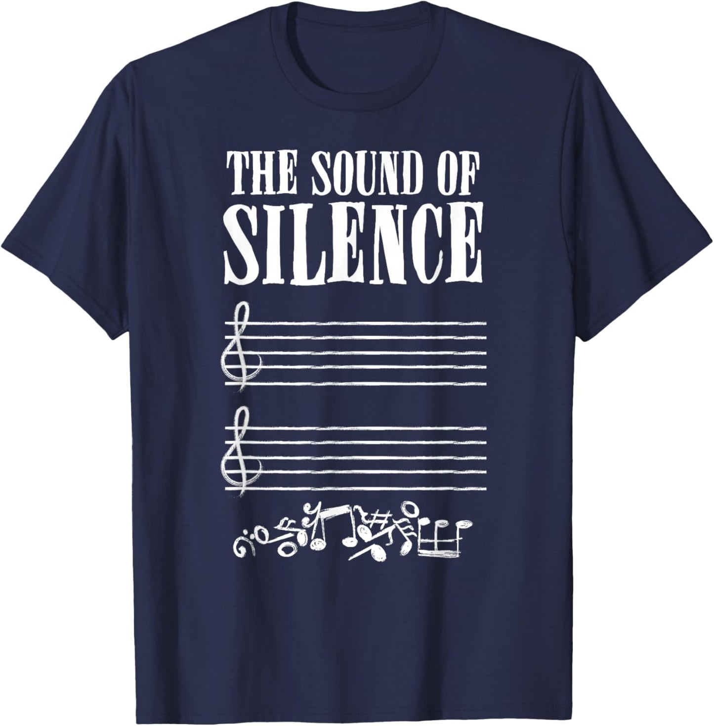 The Sound of Silence Music Lover Musician Musical Notes T-Shirt - T-Shirt | Navy