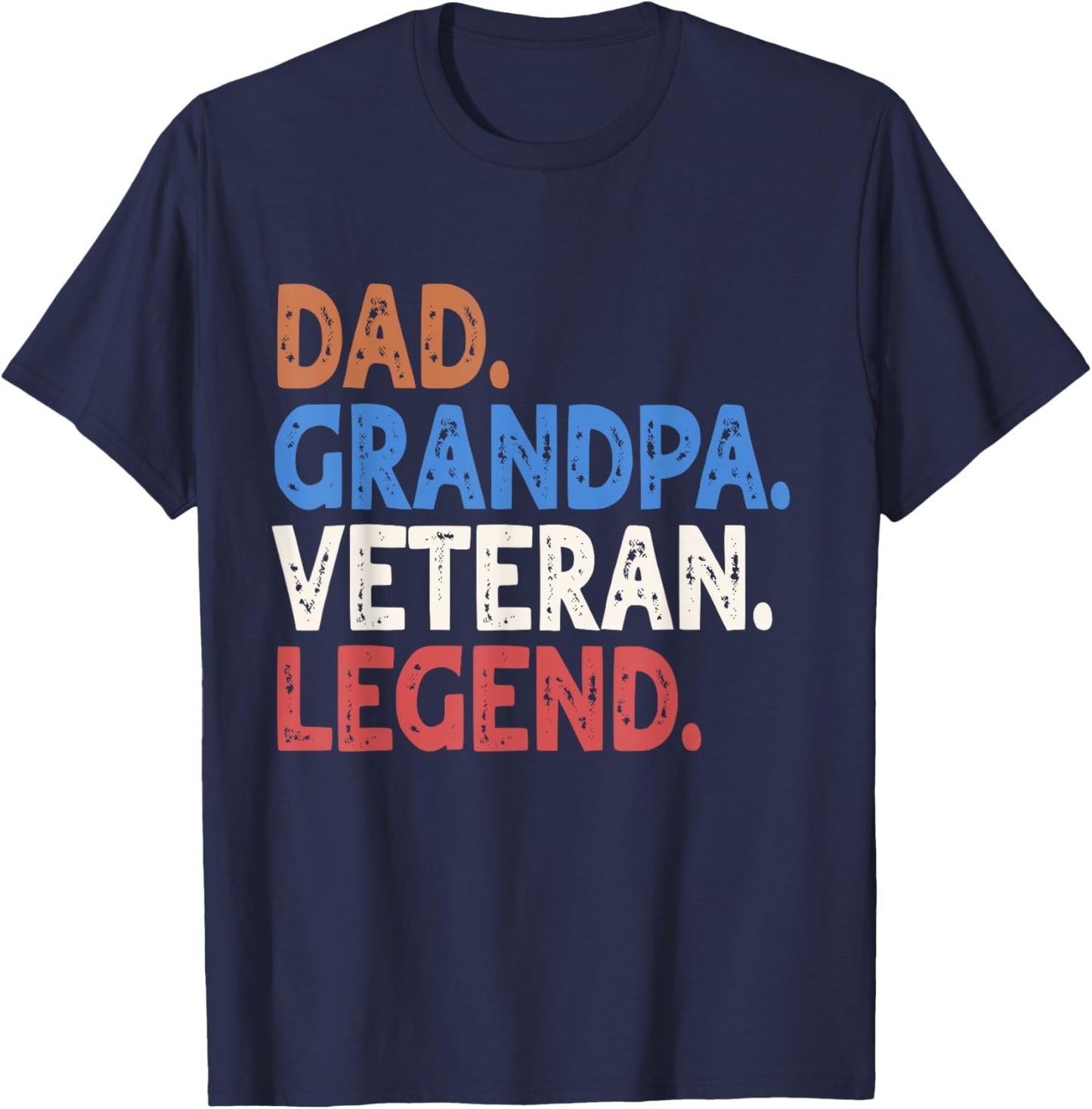 Dad Grandpa Veteran Legend, Funny Veterans Day Dad Gift T-Shirt - T-Shirt | Navy