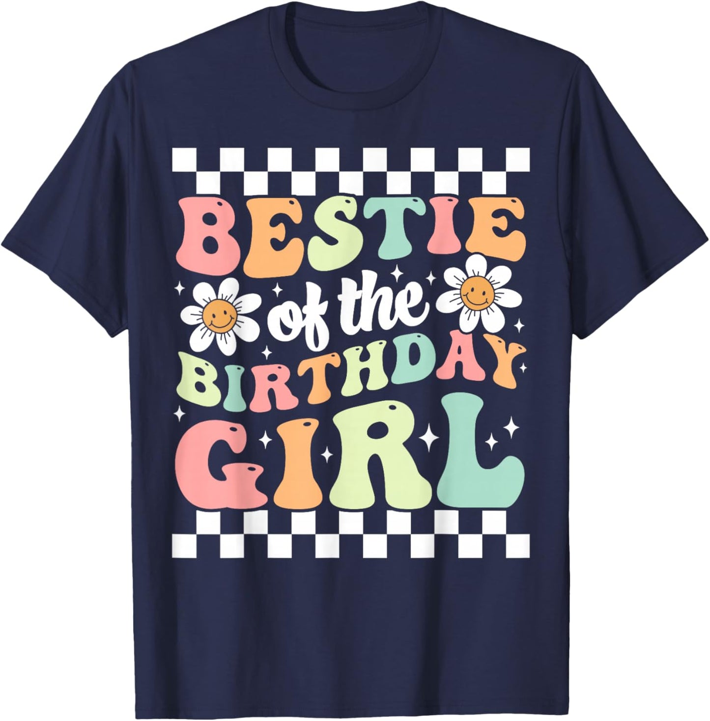 Bestie of The Birthday Girl Cute Best Friend Groovy Birthday T-Shirt - T-Shirt | Navy