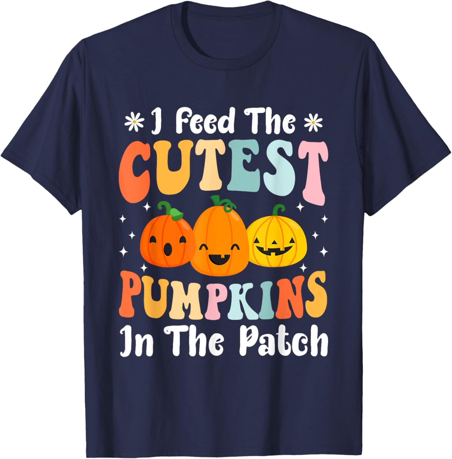 I Feed Cutest Pumpkins In The Patch Lunch Lady Halloween T-Shirt - T-Shirt | Navy