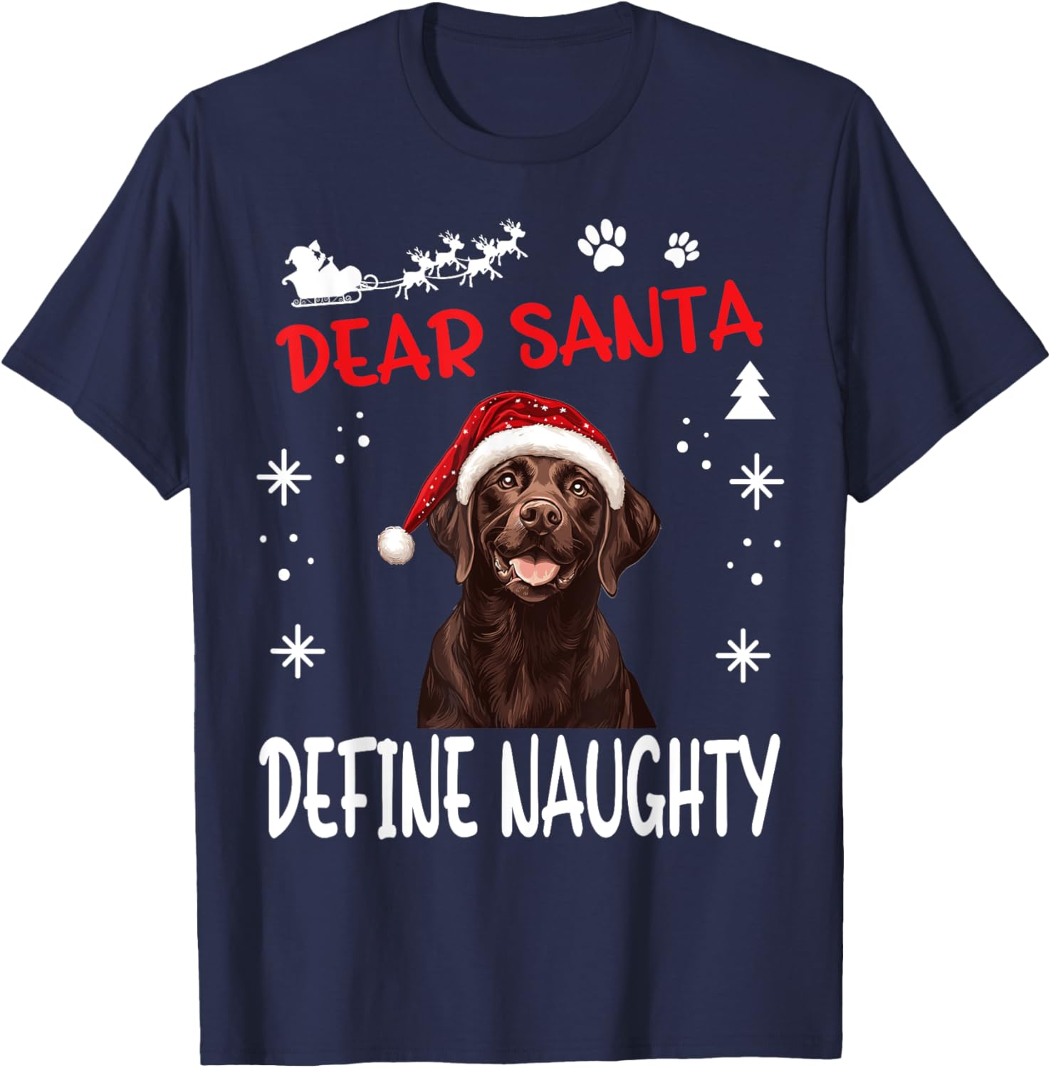 Cute Labrador Retriever Dog Christmas Dear Santa Define T-Shirt - T-Shirt | Navy