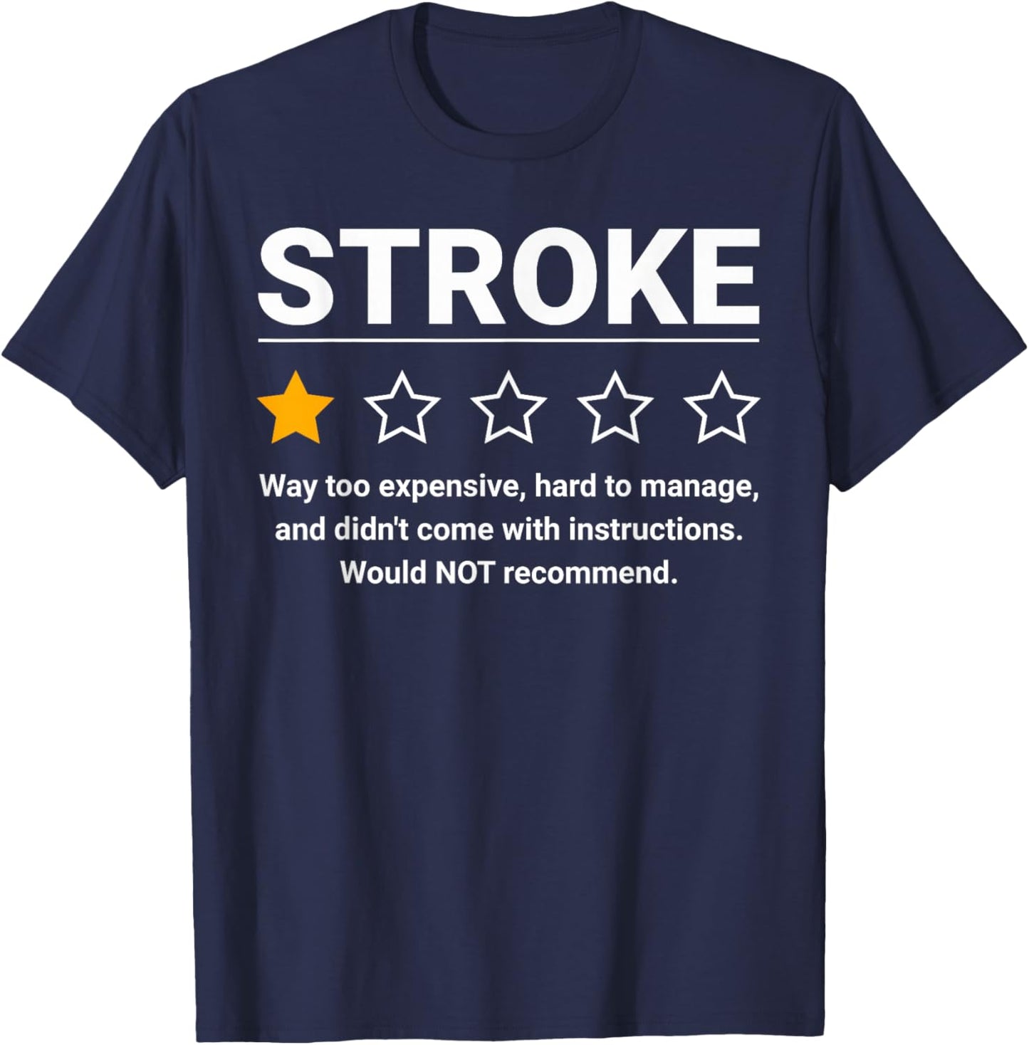 Stroke One Star Rating Funny Stroke Awareness Brain Attack T-Shirt - T-Shirt | Navy