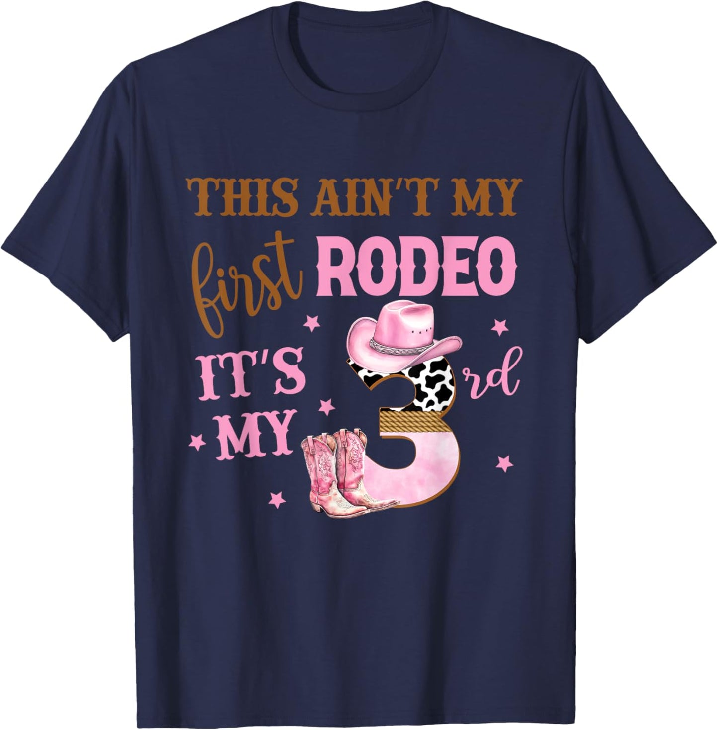 This Ain't My First Rodeo Its My 3rd Birthday Outfit Girl T-Shirt - T-Shirt | Navy