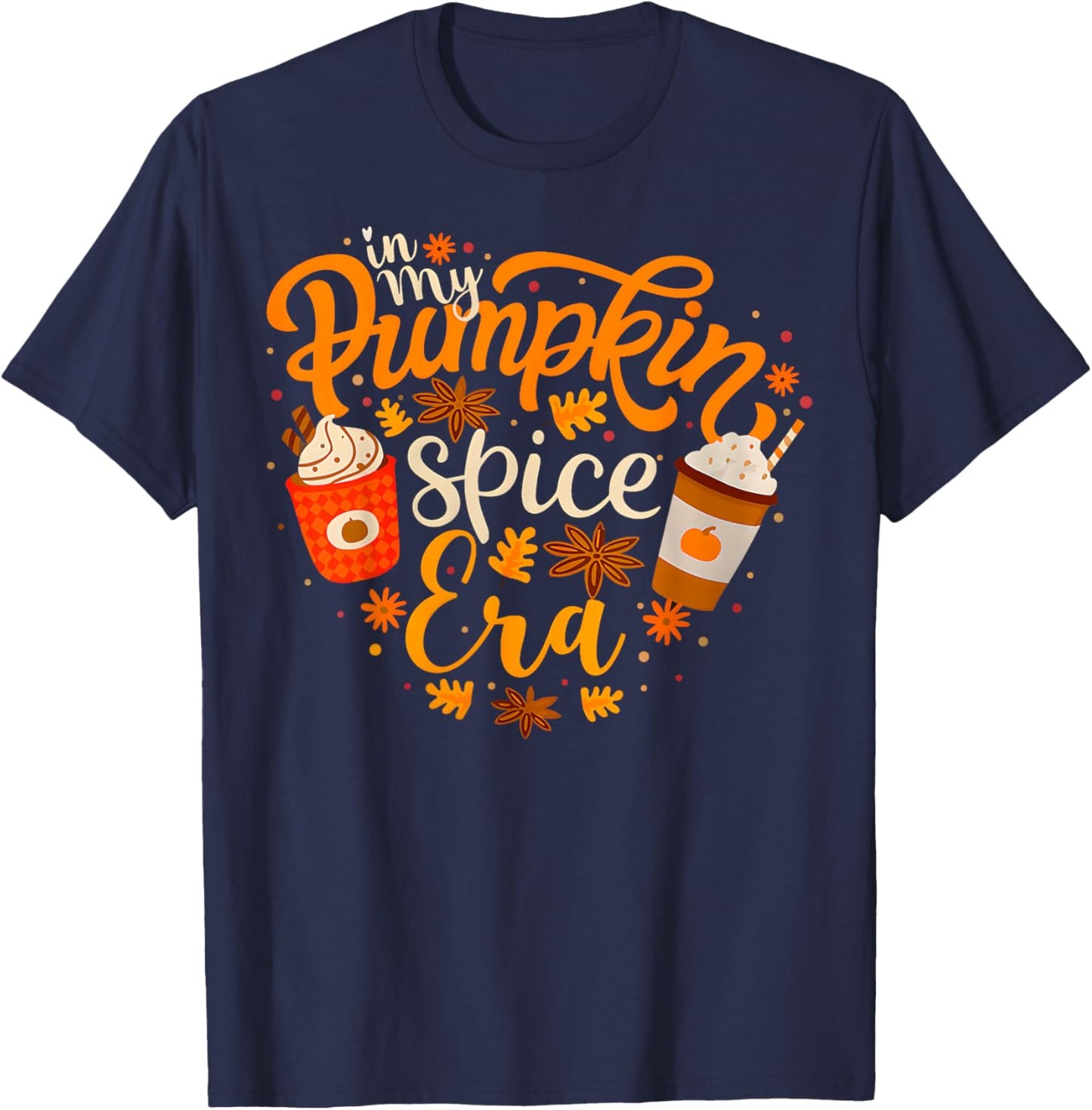 In My Pumpkin Spice Era Funny Retro Fall Vibes Thanksgiving T-Shirt - T-Shirt | Navy