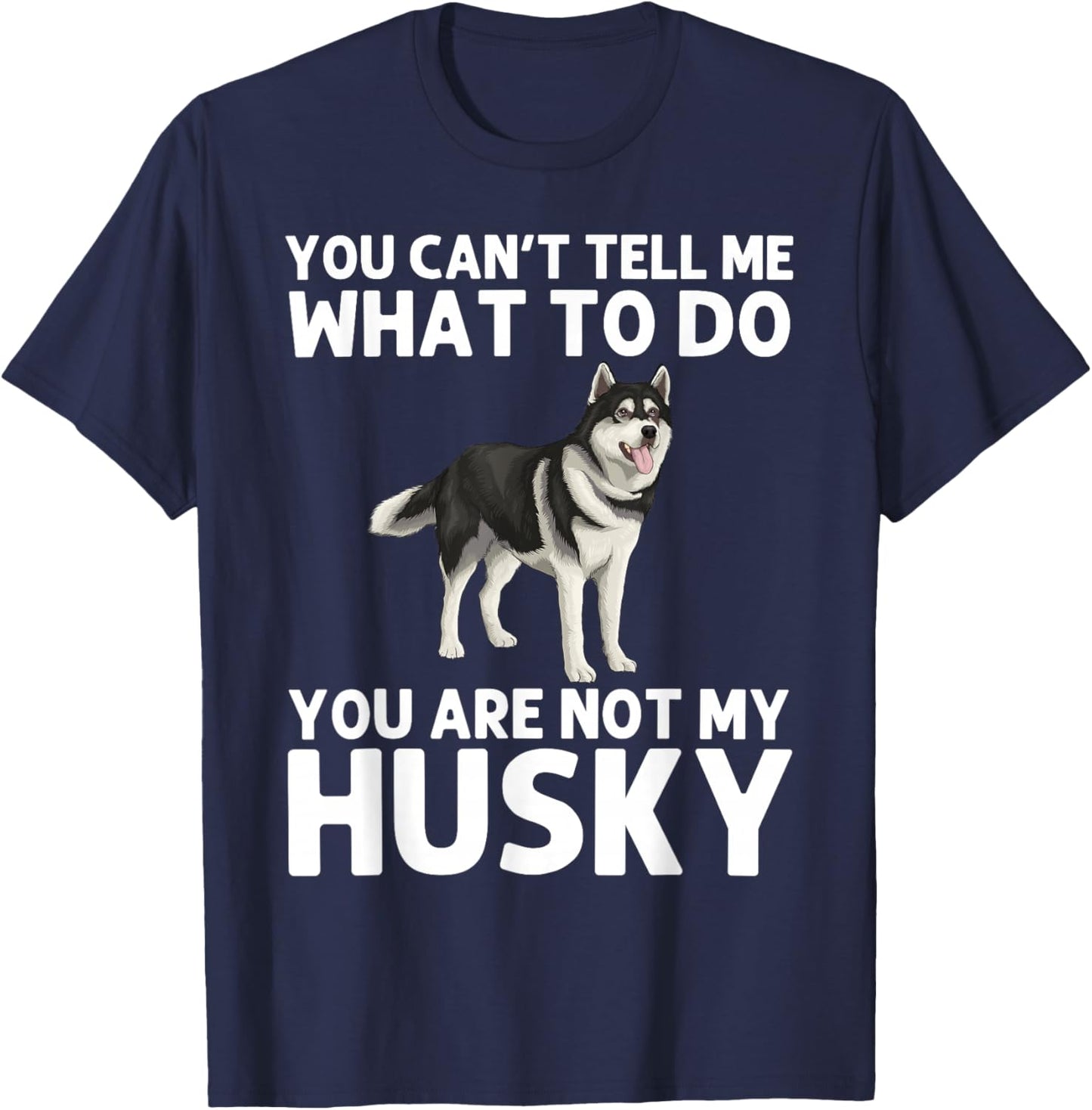 Cool Husky Gift Husky Lover Accessories & Stuff -Adult Siberian Husky Dog Husky Lover T-Shirt - T-Shirt | Navy