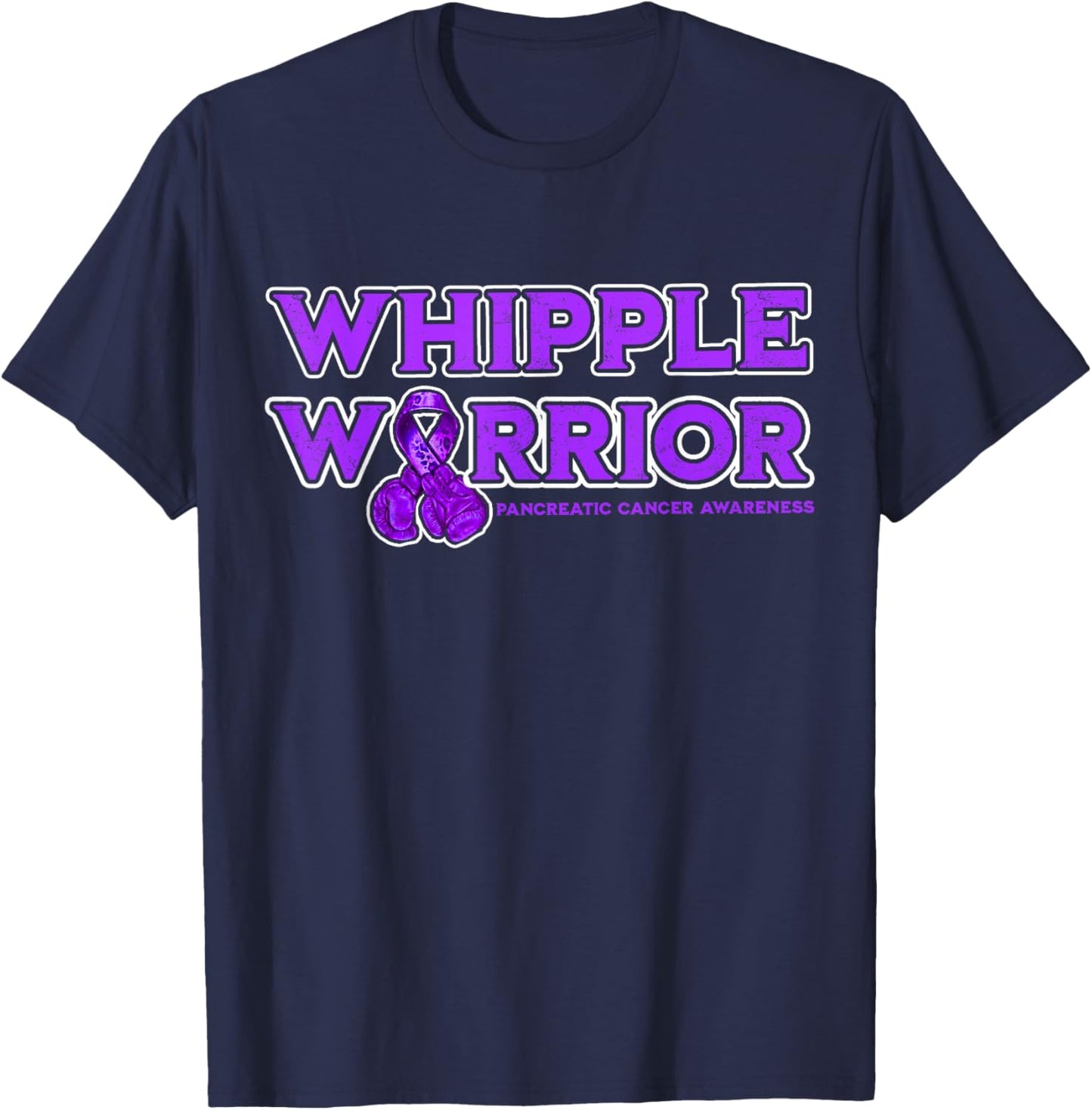 Whipple Warrior Pancreatic Cancer Awareness T-Shirt - T-Shirt | Navy