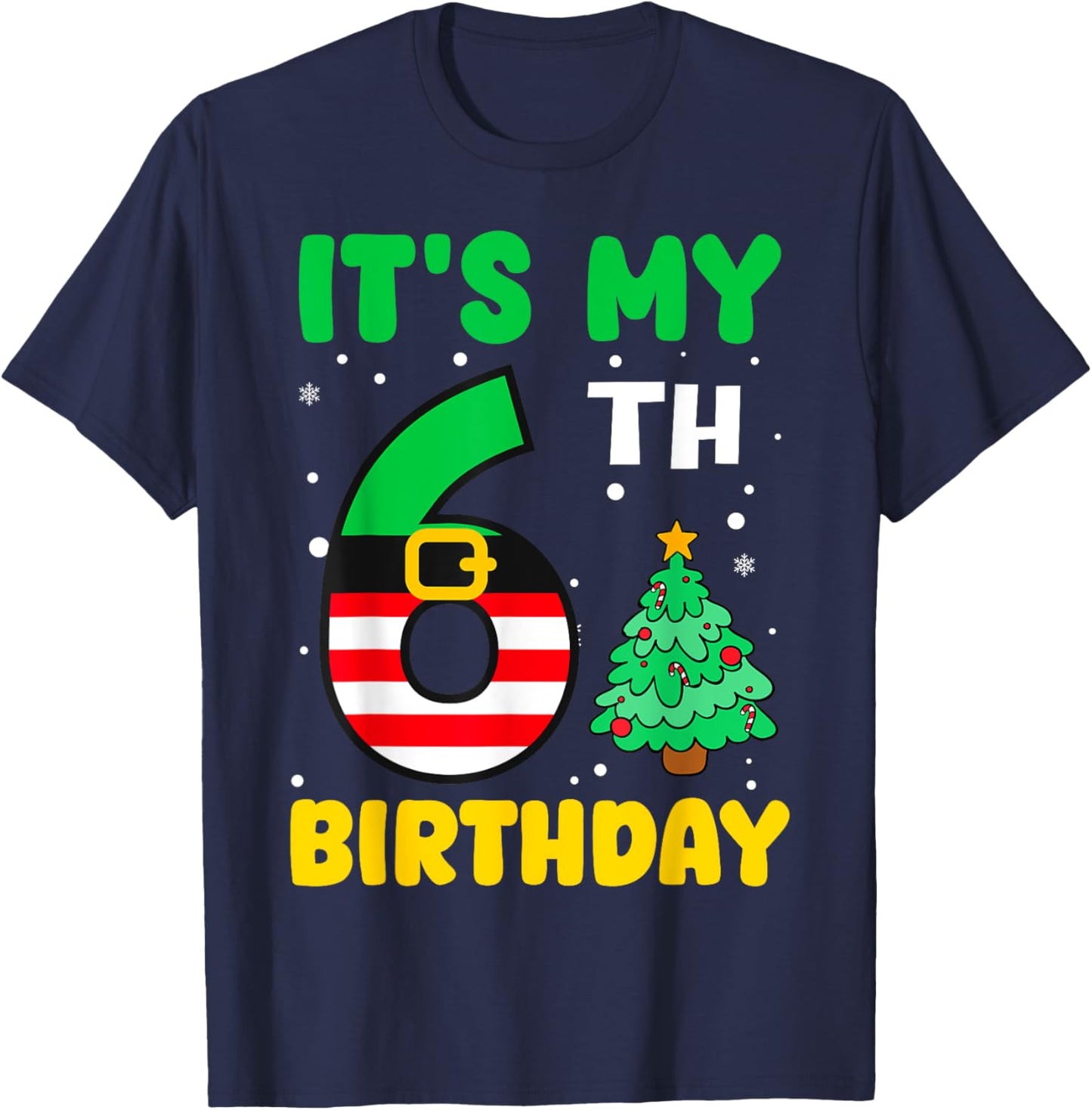 It's My 6th Birthday Christmas 6 Years Old Cute Boy Girl T-Shirt - T-Shirt | Navy