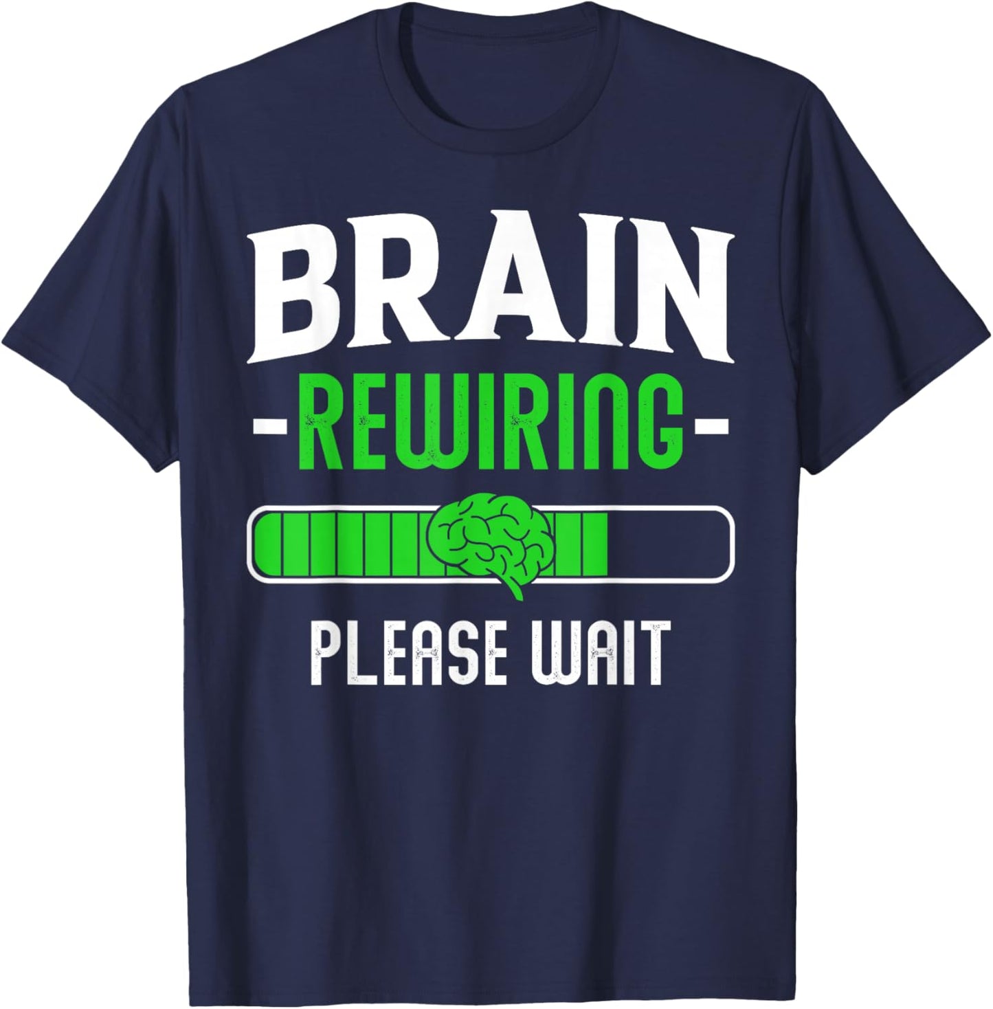 Brain Rewiring Please Wait Funny Post Brain Surgery Recovery T-Shirt - T-Shirt | Navy