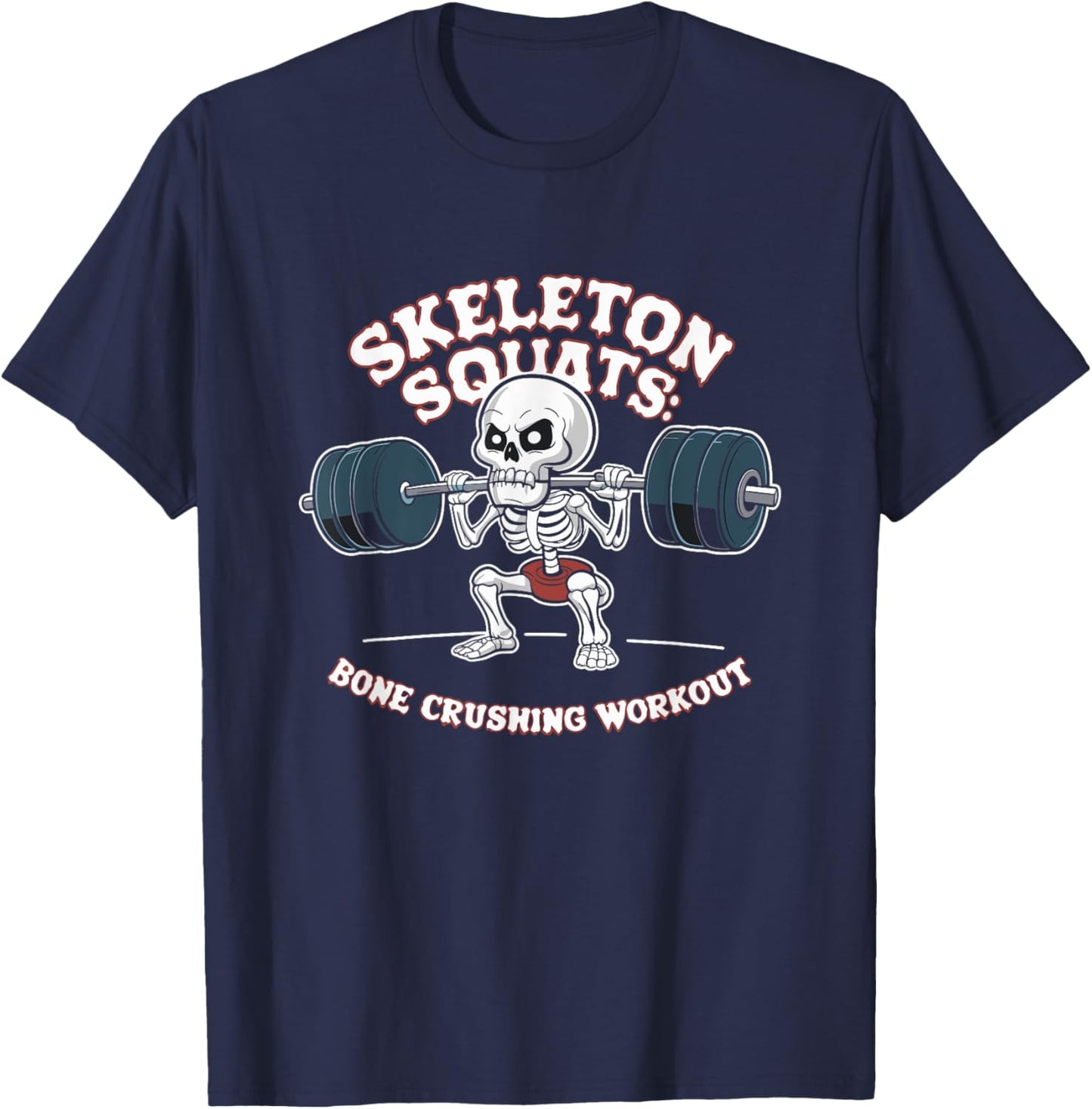 Skeleton Squats Bone Crushing | Halloween Workout | KawaiI T-Shirt - T-Shirt | Navy
