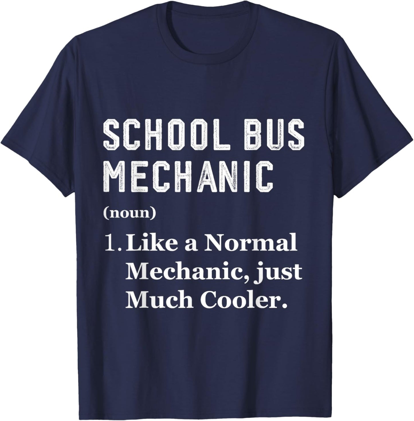 Mechanic Worker Appreciation Day School Bus Mechanic T-Shirt - T-Shirt | Navy