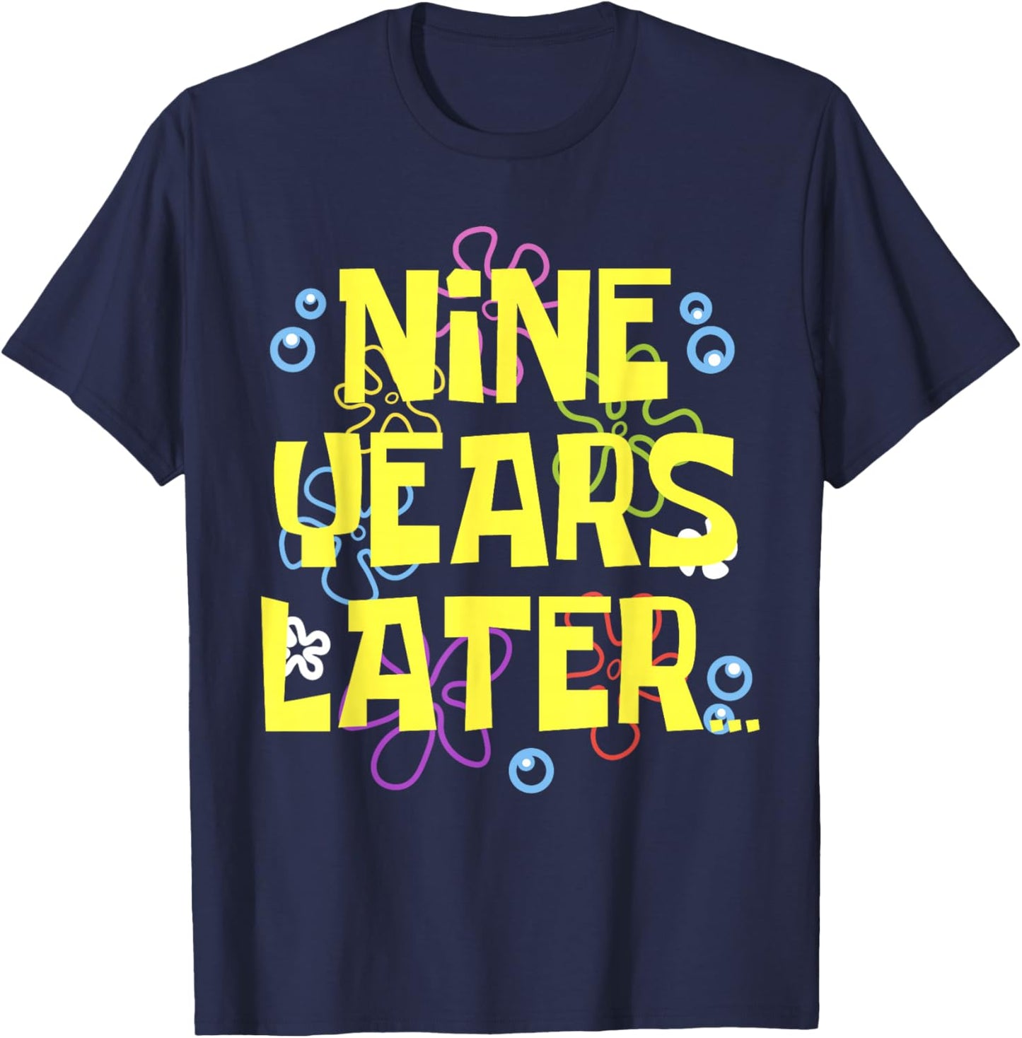 9 NINE YEARS LATER 9 year Old Birthday Gifts for Girls Boy T-Shirt - T-Shirt | Navy