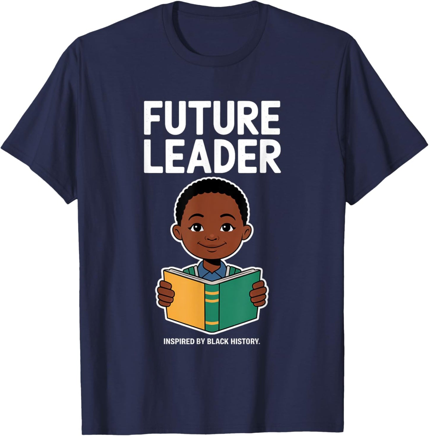 Future Leaders Inspired By Black History Empowering Children T-Shirt - T-Shirt | Navy