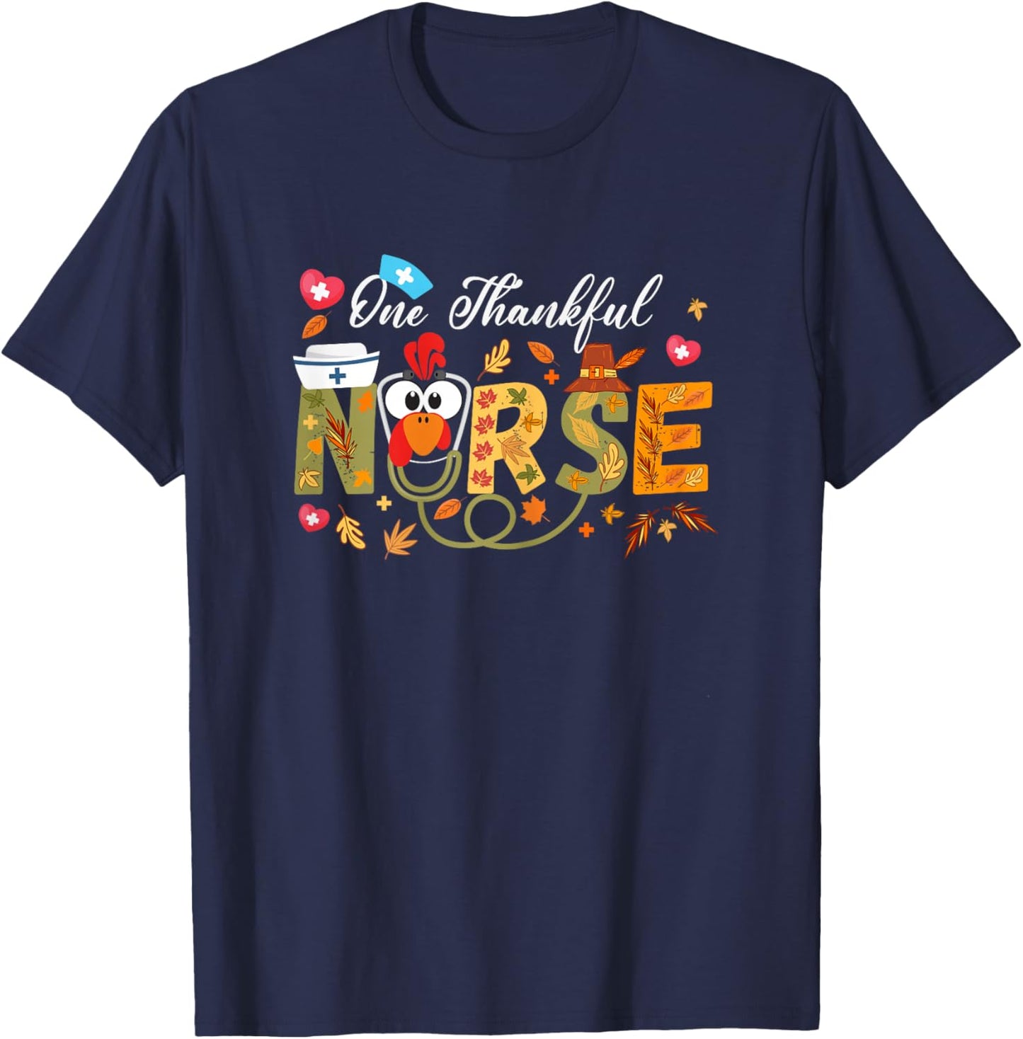 women Nurse Thanksgiving, one thankful nurse, nurses Turkey T-Shirt - T-Shirt | Navy