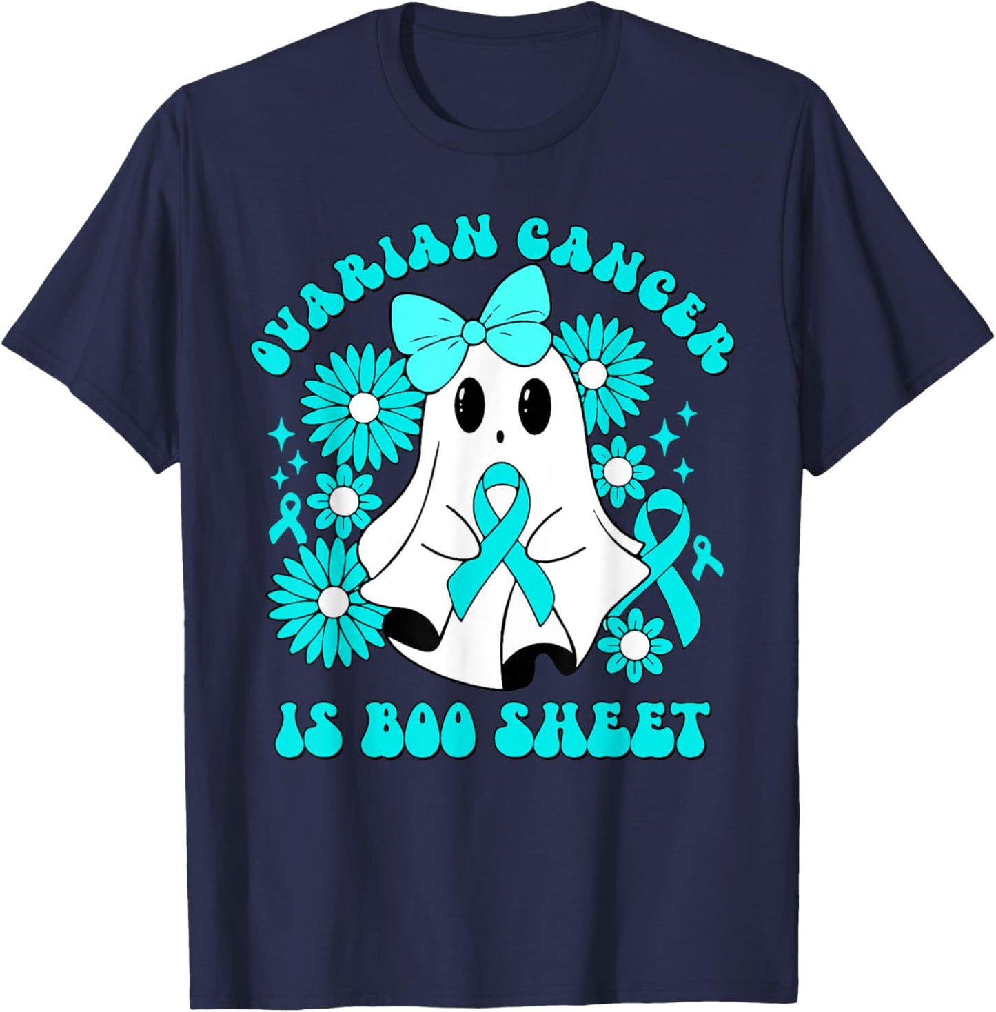 Ovarian Cancer Is Boo Sheet Cute Ghost Cancer Awareness T-Shirt - T-Shirt | Navy