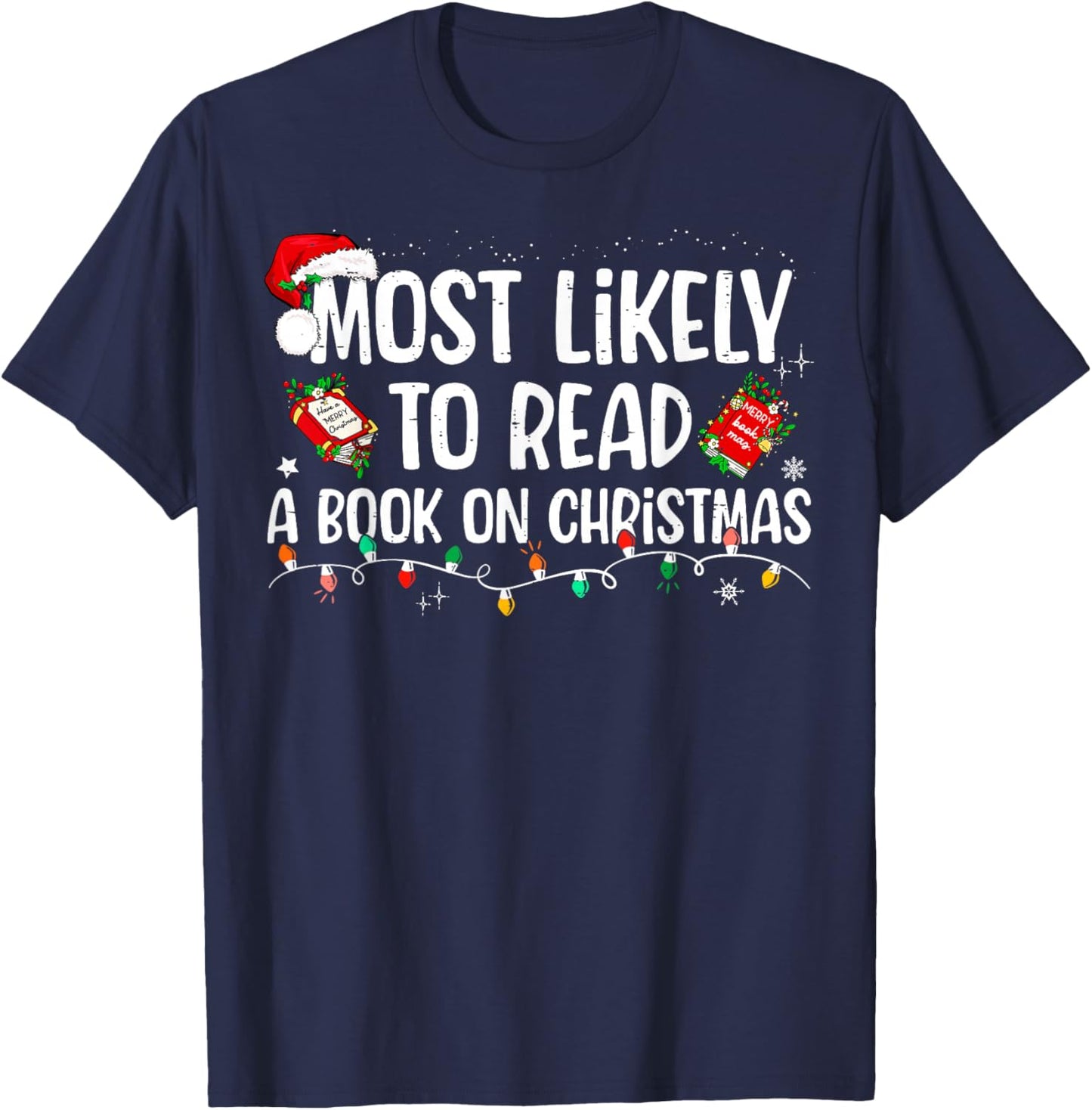 Most Likely To Read A Book On Christmas Matching Family T-Shirt - T-Shirt | Navy