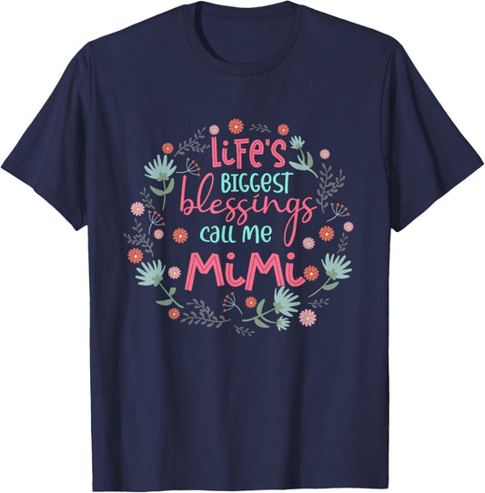 Life's Biggest Blessings Call Me Mimi Funny Grandma T-Shirt - T-Shirt | Navy