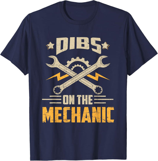 Dibs On The Mechanic Wife Girlfriend Funny Saying Joke T-Shirt - T-Shirt | Navy