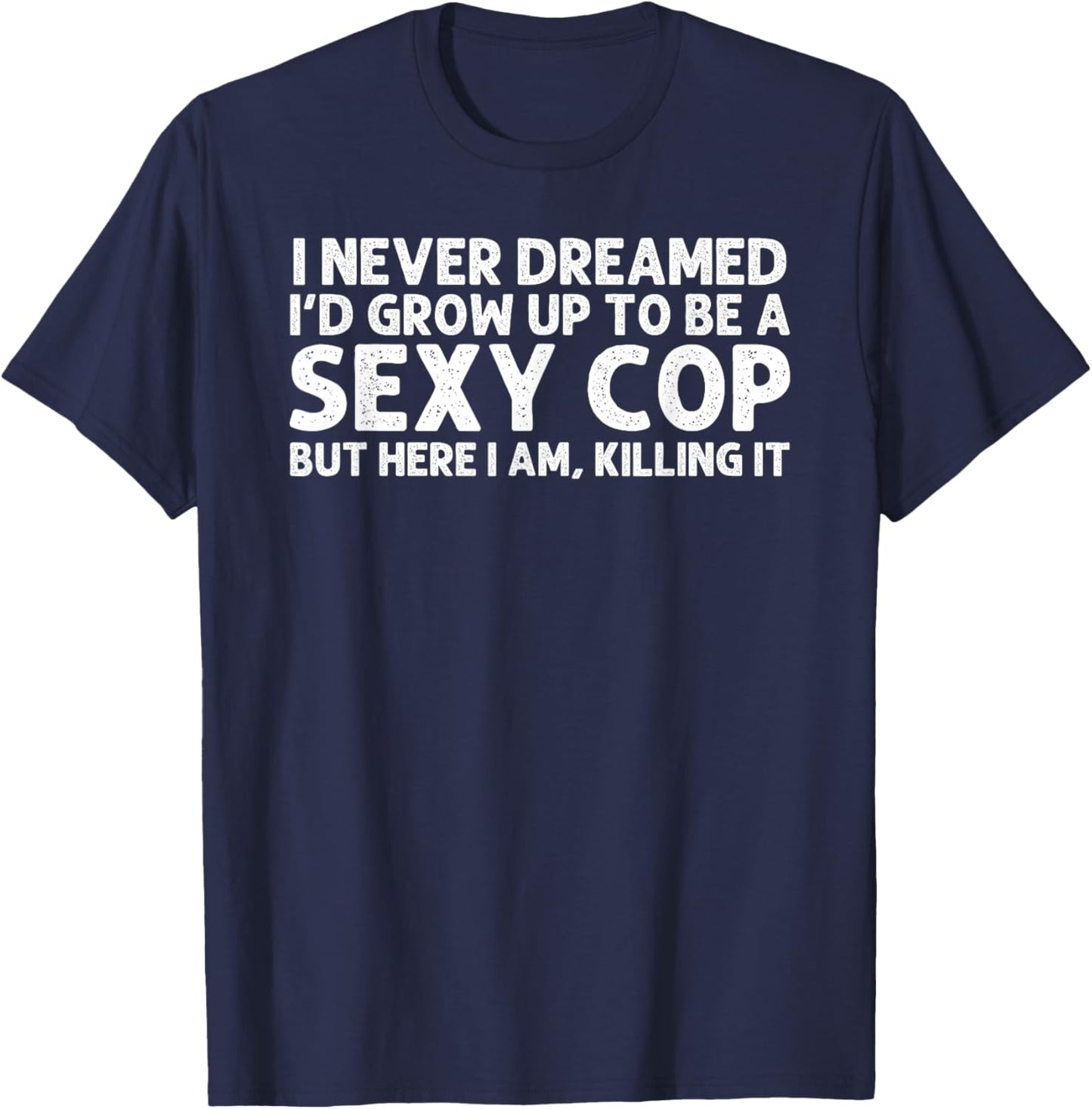 Funny Cop Design Women Police Officer Policeman Cop T-Shirt - T-Shirt | Navy
