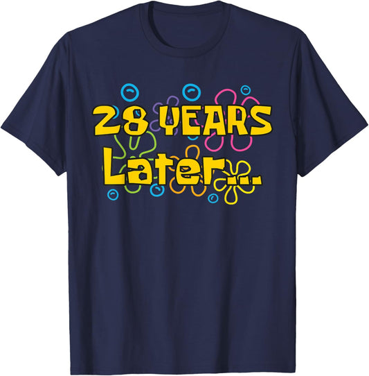 Twenty Eight 28 Years Later 28th Birthday Party Funny Meme T-Shirt - T-Shirt | Navy