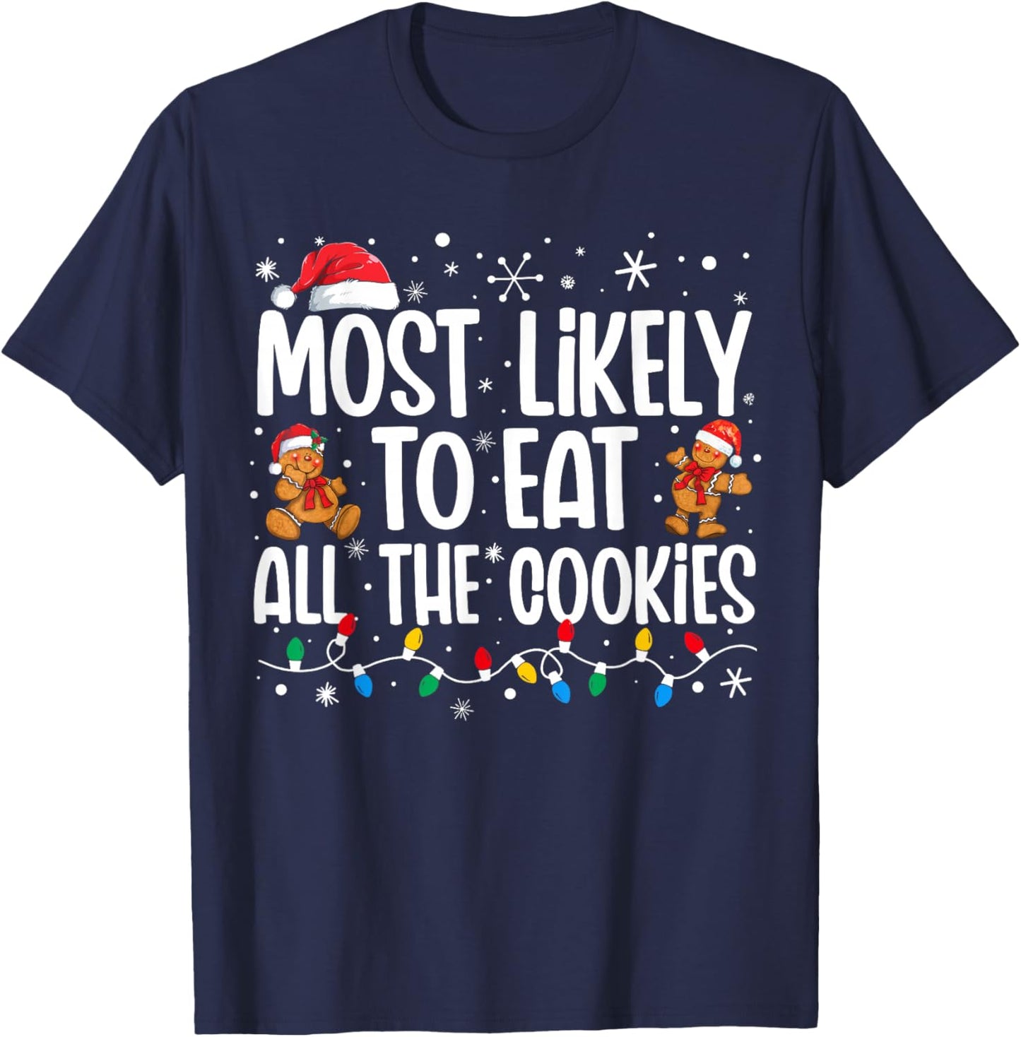 Most Likely To Eat All the Cookies Family Matching Christmas T-Shirt - T-Shirt | Navy