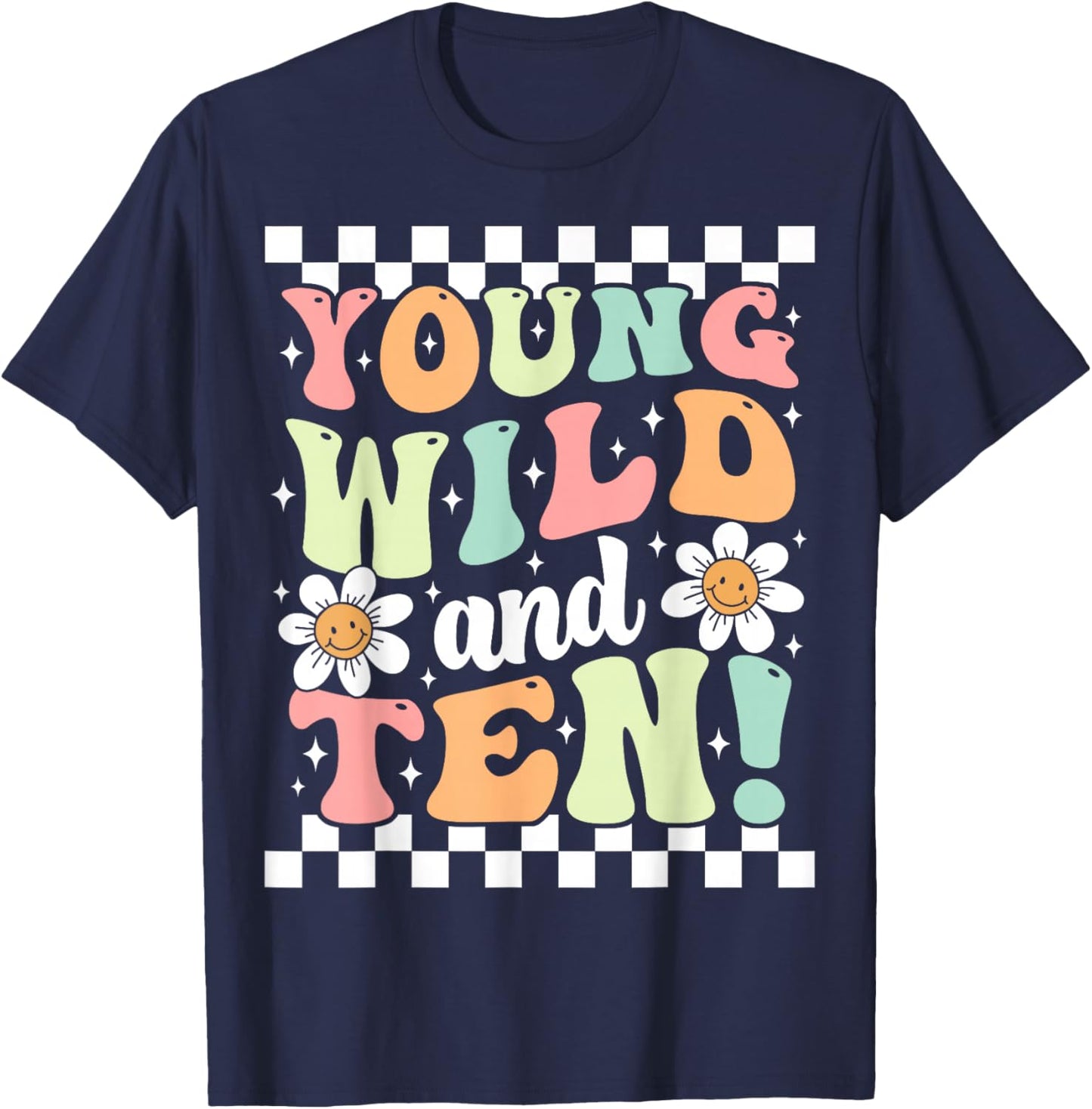 Young Wild And Ten Cute Daisy Groovy 10th Birthday Party T-Shirt - T-Shirt | Navy