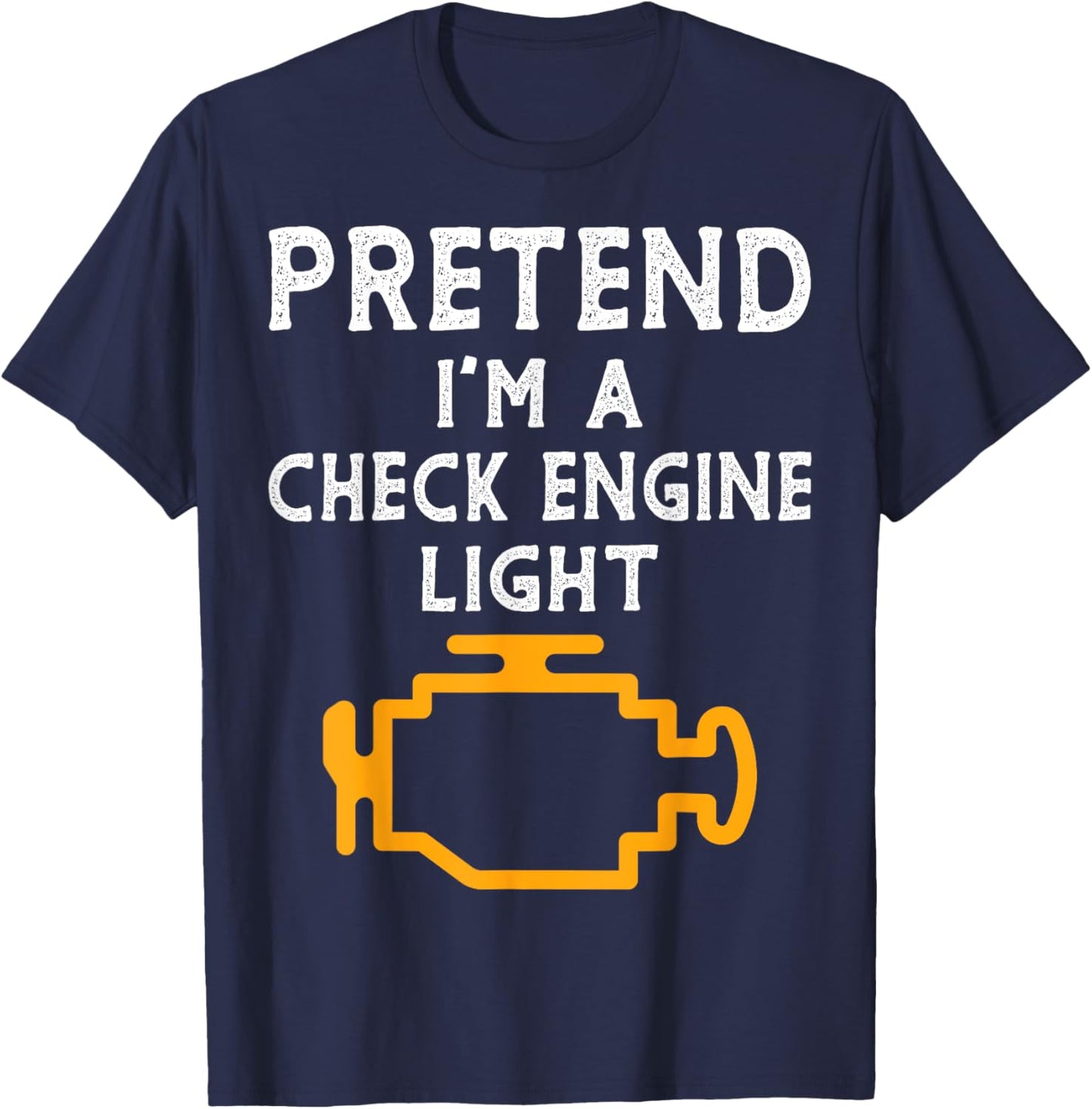 Pretend I'm a Check Engine Light Halloween Costume Men Boys T-Shirt - T-Shirt | Navy