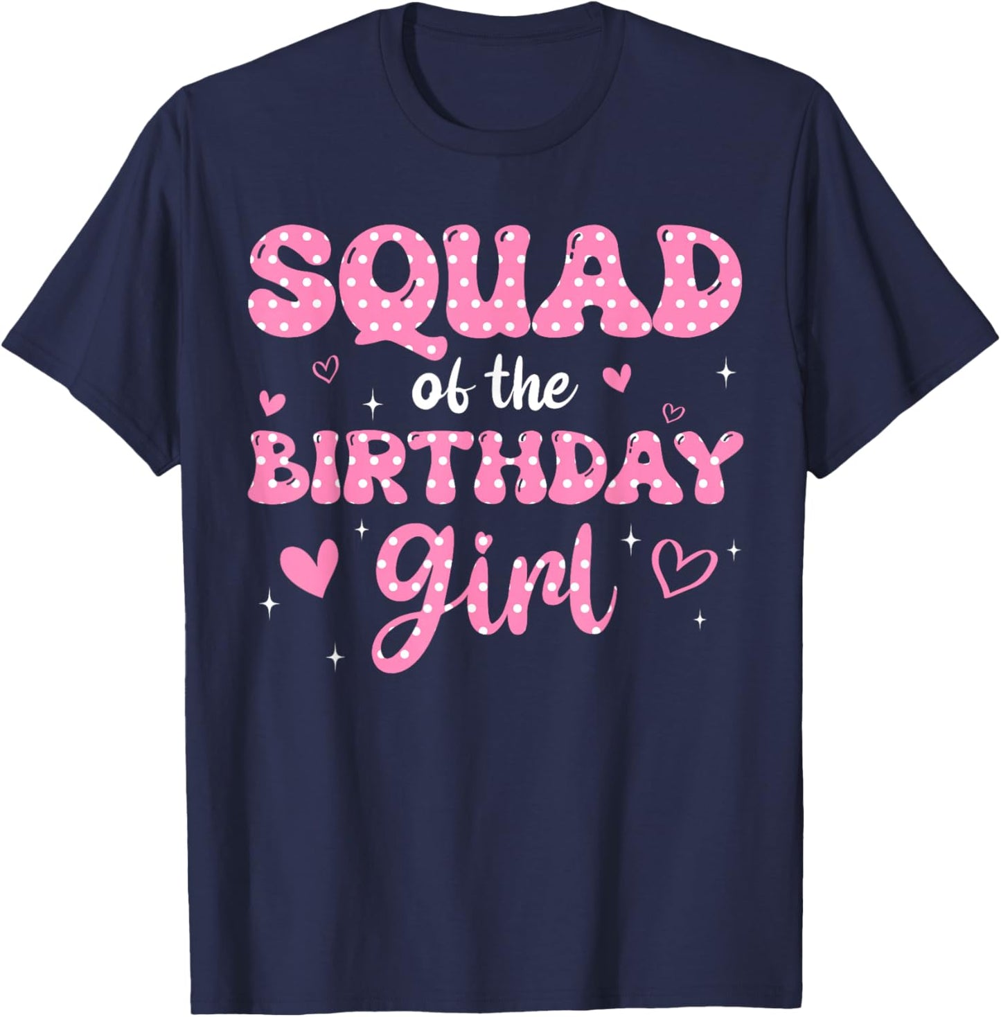 Squad Of The Birthday Pink Girl Matching Family T-Shirt - T-Shirt | Navy