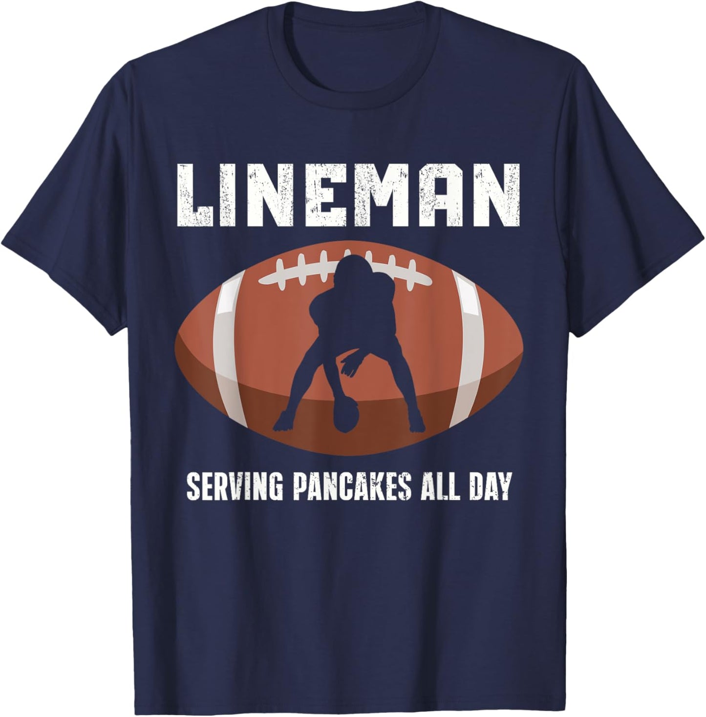 Funny Lineman American Football Serving Pancakes All Day T-Shirt - T-Shirt | Navy
