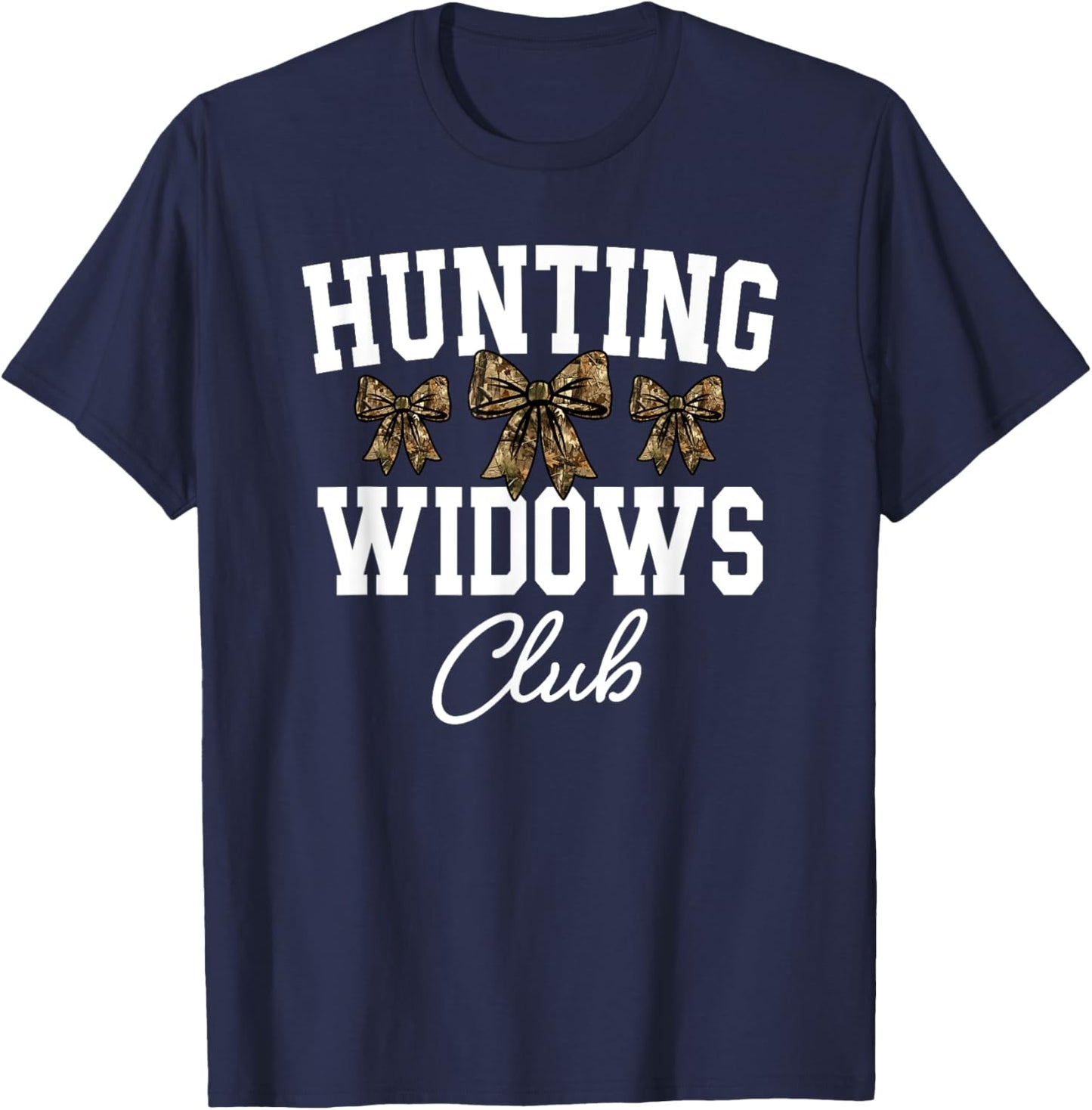 Hunting Widows Club, Funny Deer Hunting Wife, Camo Bow T-Shirt - T-Shirt | Navy