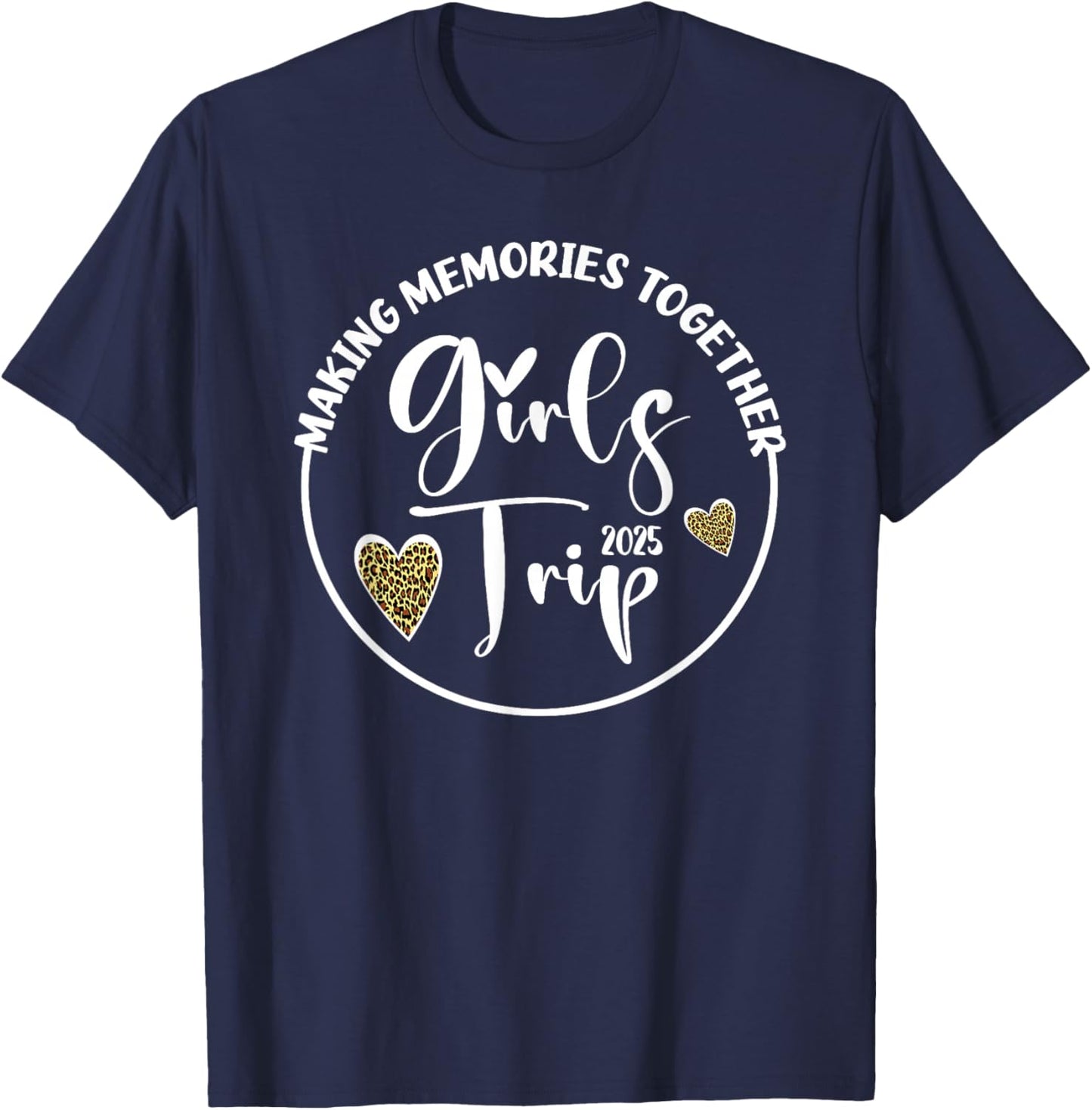 Girls Trip 2025 Cute Girls Weekend 2025 T-Shirt - T-Shirt | Navy