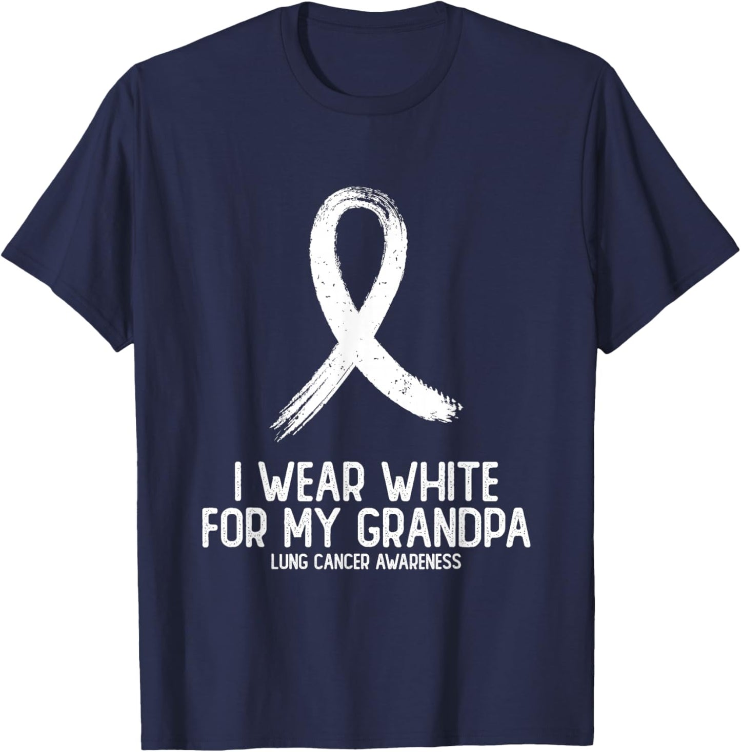 I Wear White For My Grandpa Lung Cancer Awareness T-Shirt - T-Shirt | Navy